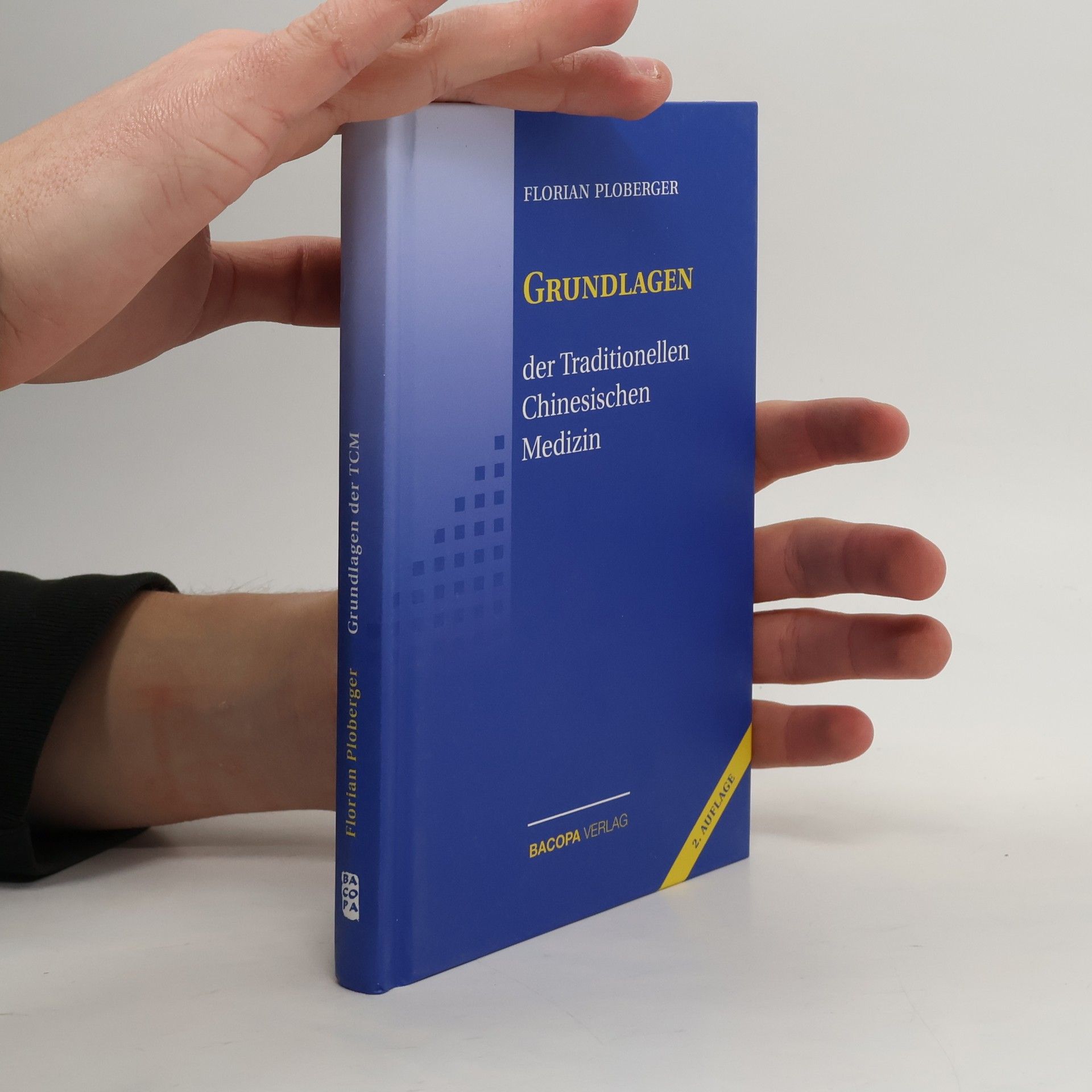 Die Grundlagen der Traditionellen Chinesischen Medizin