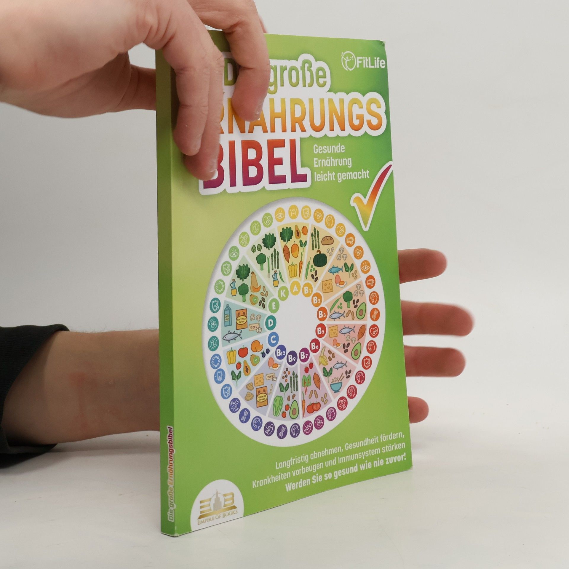 Kolektiv autorů Die große Ernährungsbibel - Gesunde Ernährung leicht gemacht