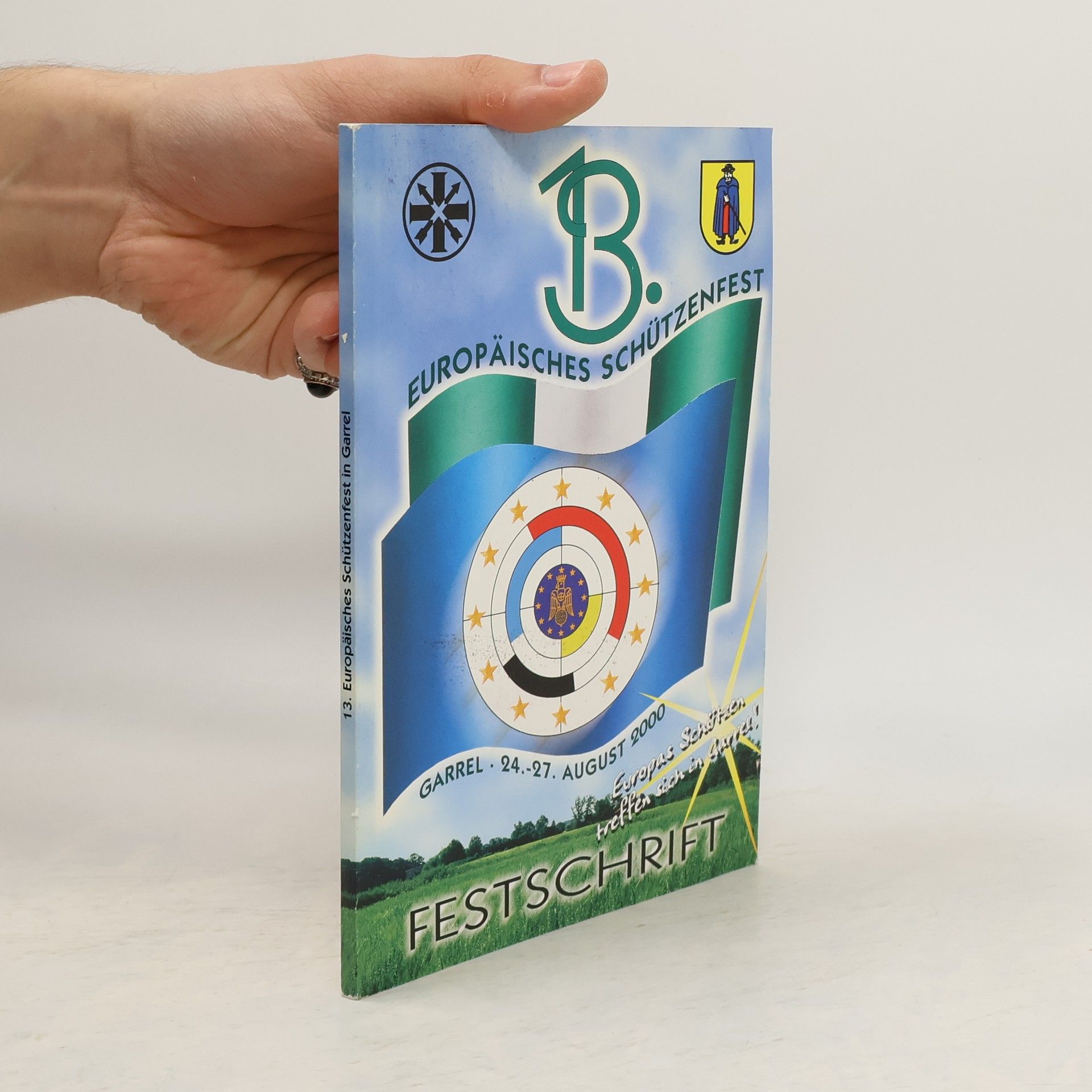 Kolektiv autorů 13. Europäisches Schützenfest