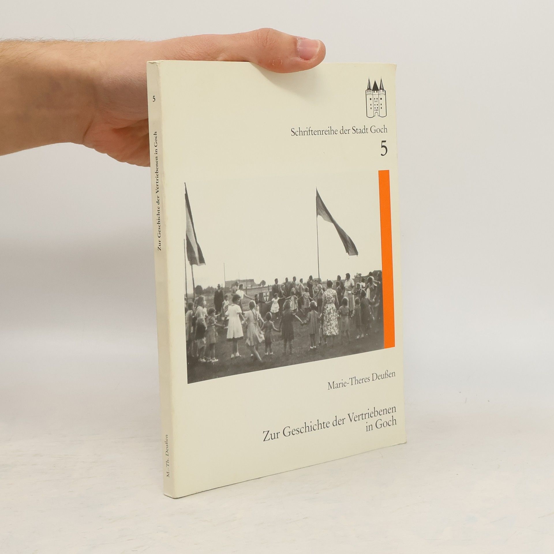 Marie-Theres Deußen Zur Geschichte der Vertriebenen in Goch