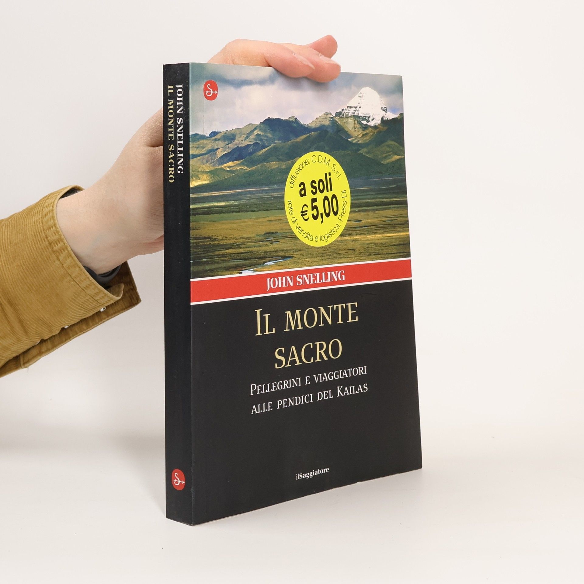 John Snelling Il monte sacro. Pellegrini e viaggiatori alle pendici del Kailas