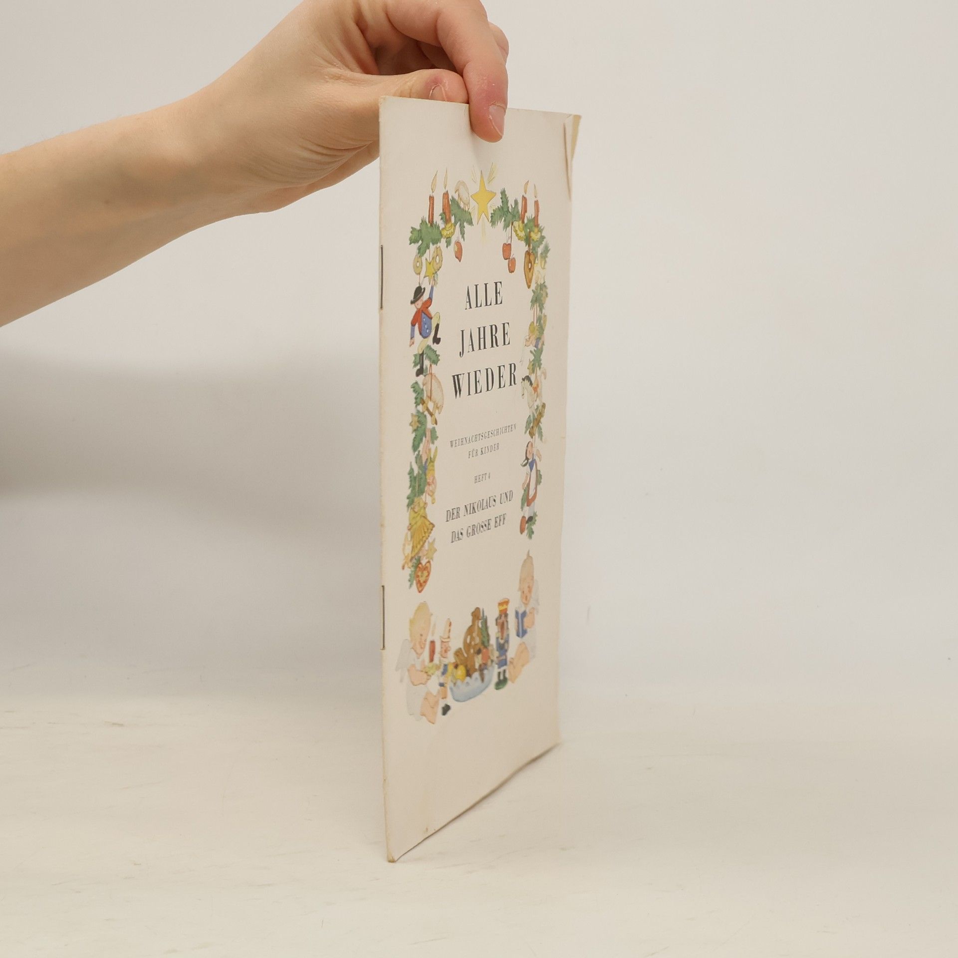 Anny Wienbruch Weihnachtsgeschichten für Kinder 4. Alle Jahre wieder. Der Nikolaus und das grosse Elf