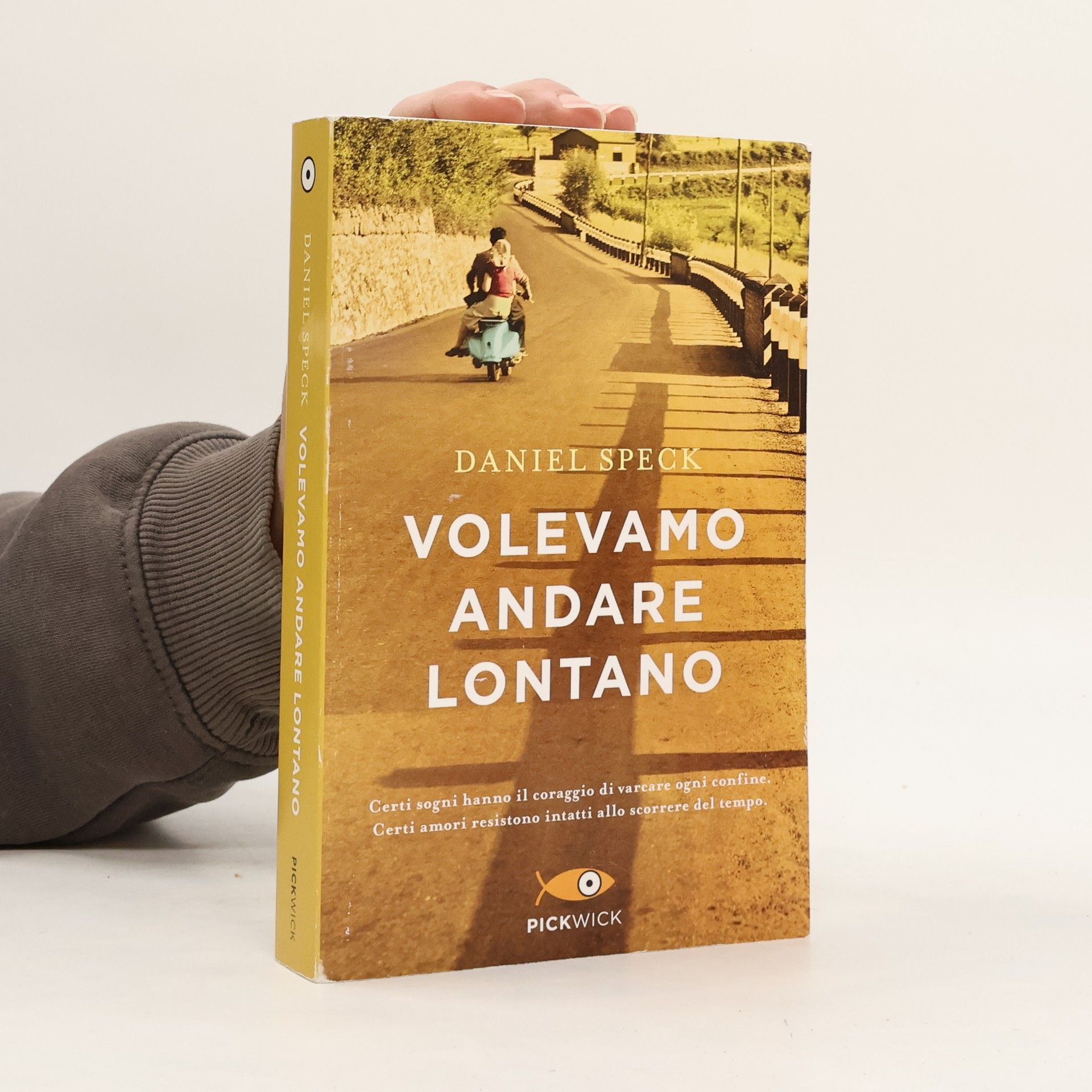 Daniel Speck Volevamo andare Lontano