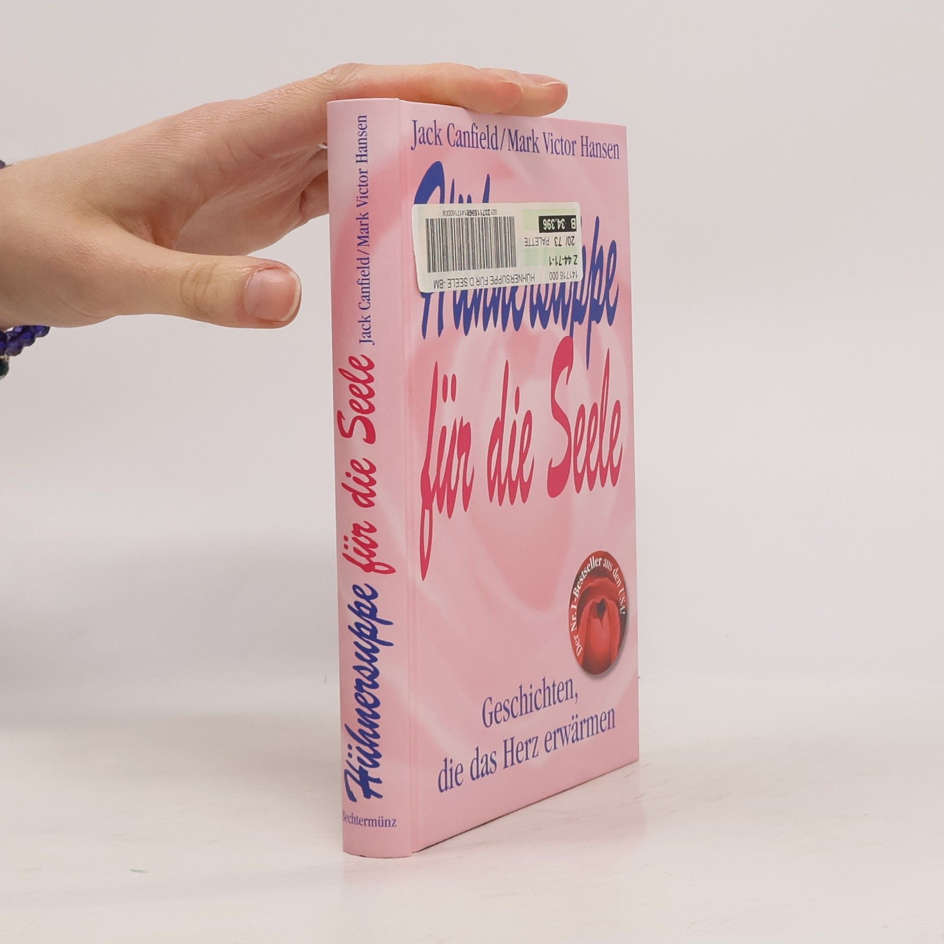 Jack Canfield Hühnersuppe für die Seele