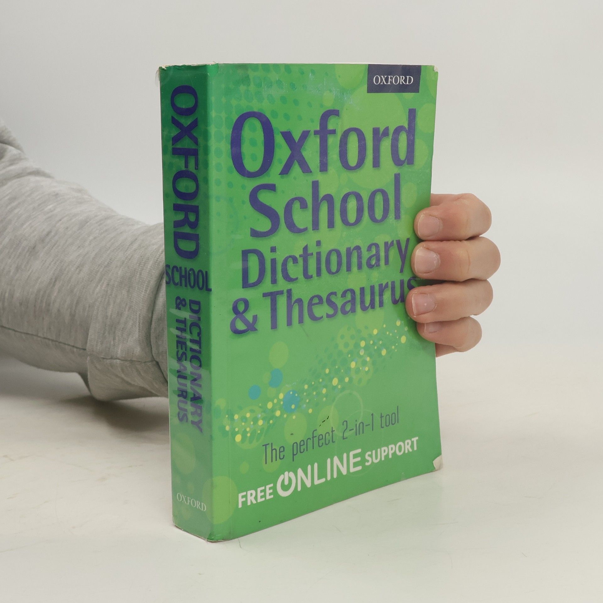 Oxford Dictionaries Staff Oxford School Dictionary & Thesaurus