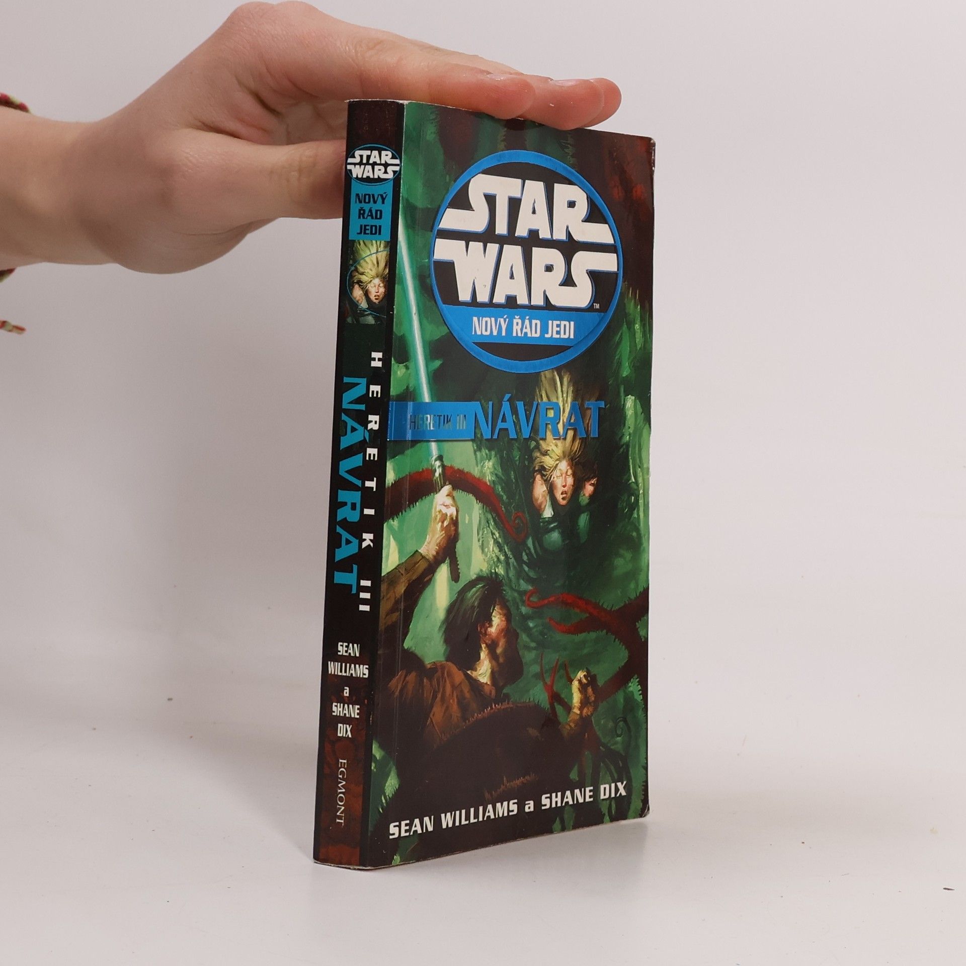 Sean Williams Star Wars. Nový řád Jedi. Návrat. Heretik III