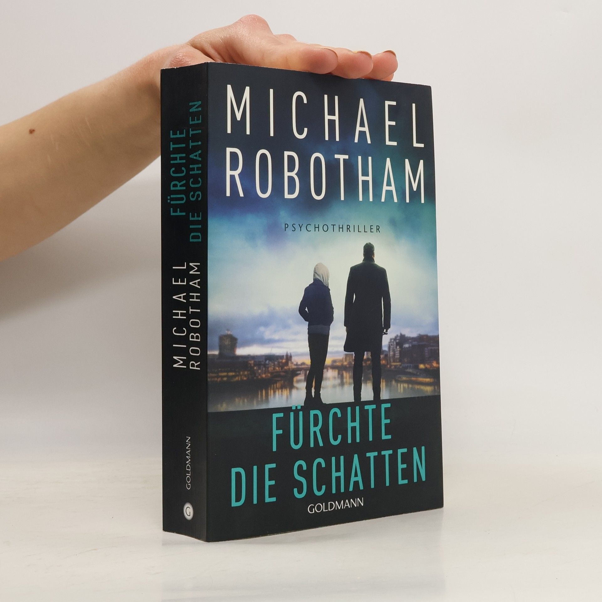 Michael Robotham Fürchte die Schatten