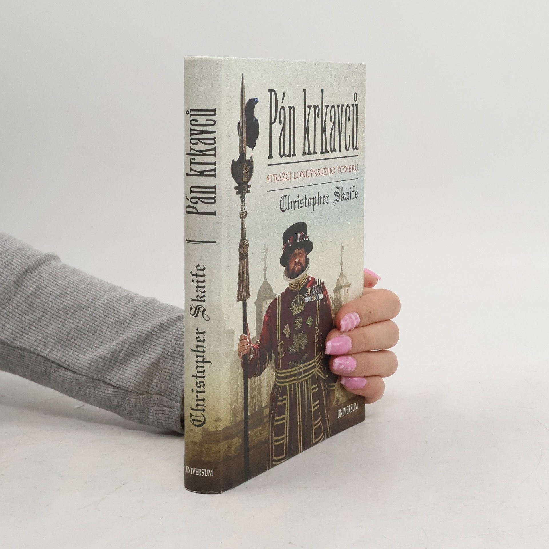 Christopher Skaife Pán krkavců. Strážci londýnského Toweru