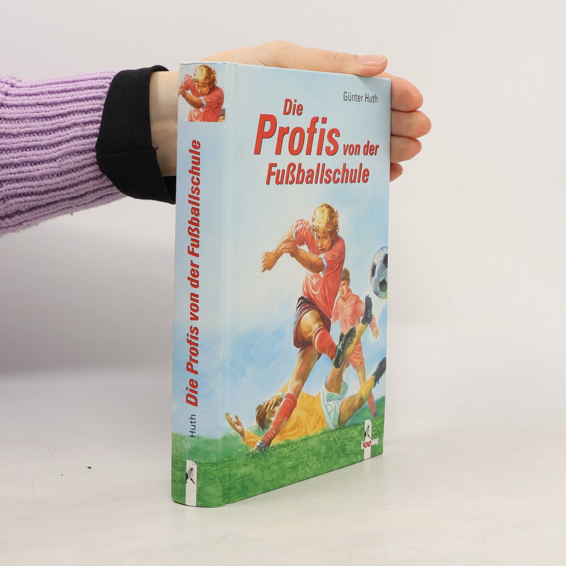 Günter Huth Die Profis von der Fußballschule