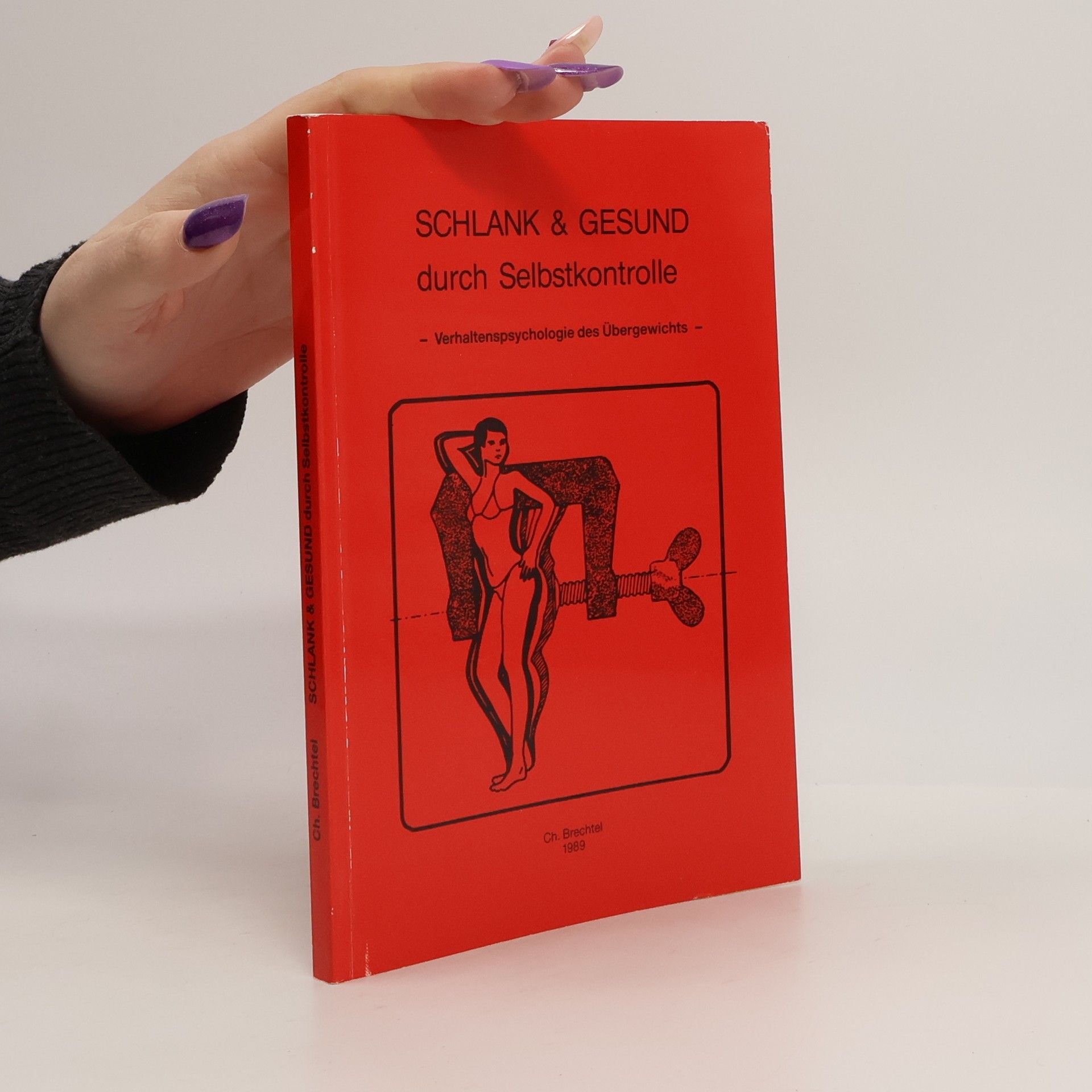 Christoph Brechtel Schlank & Gesund durch Selbstkontrolle