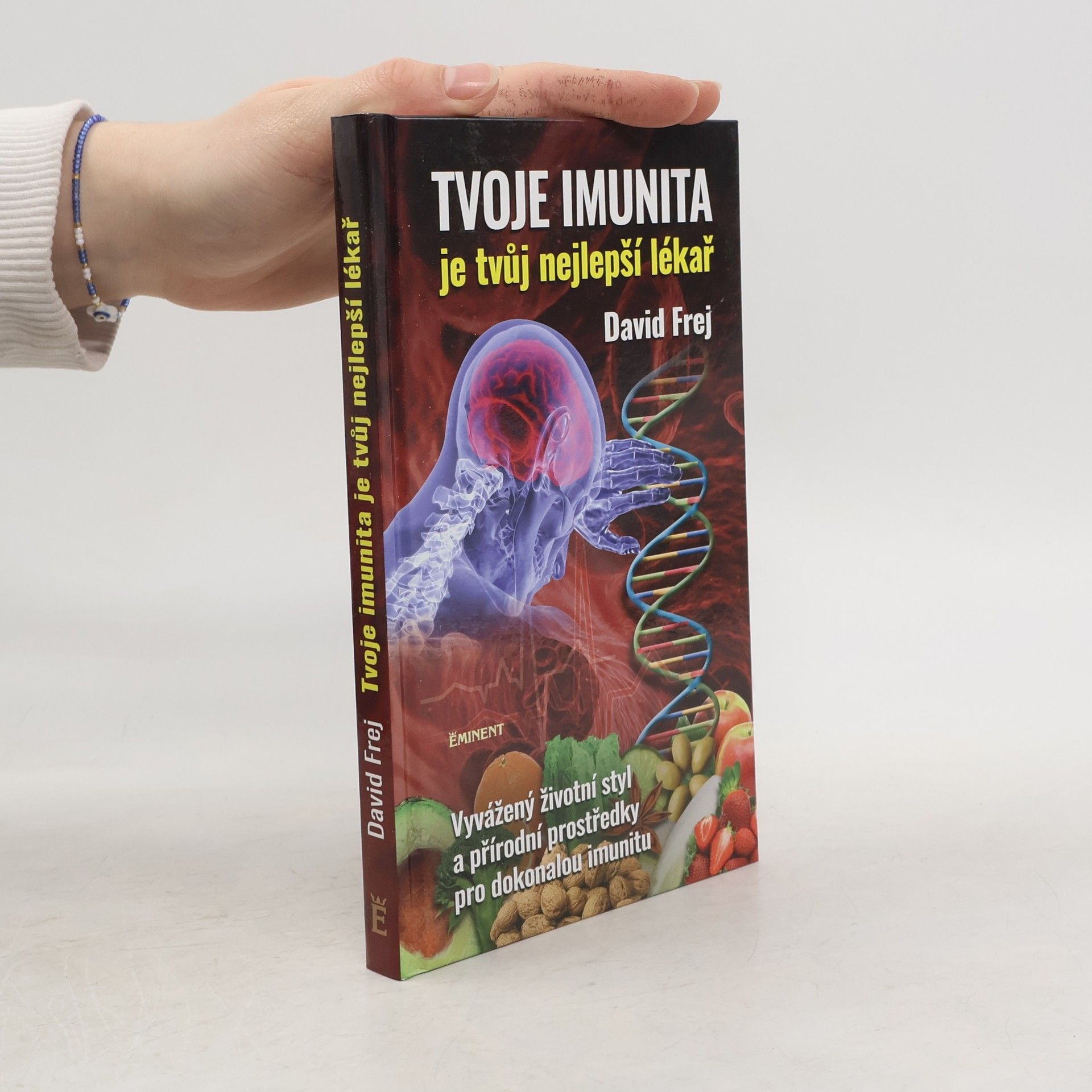 David Frej Tvoje imunita je tvůj nejlepší lékař