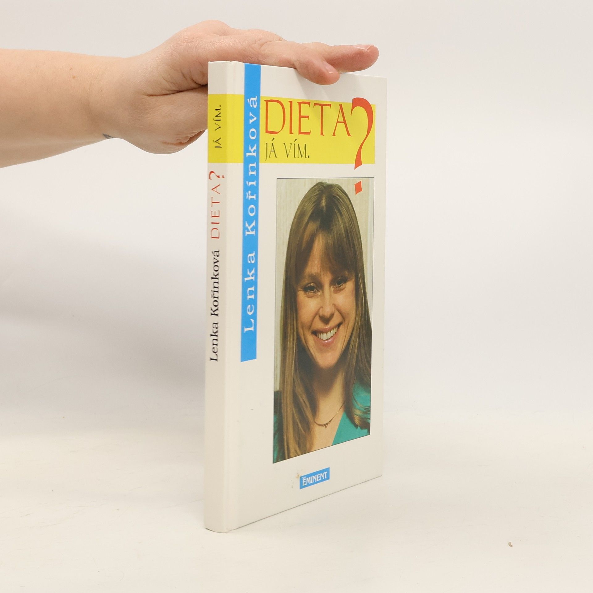 Lenka Kořínková Dieta? Já vím