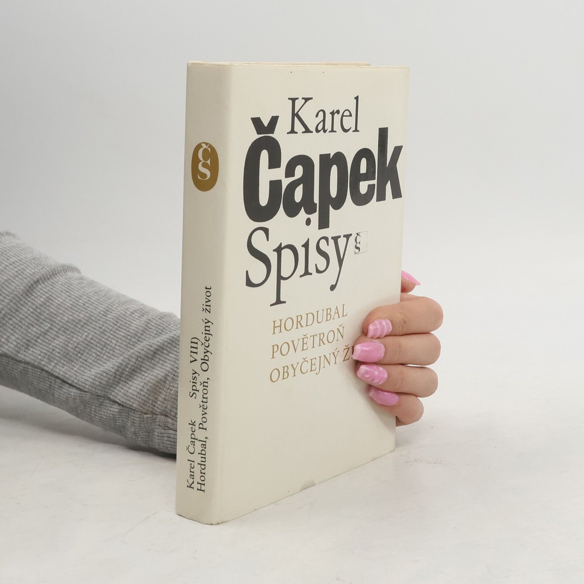 Karel Čapek Spisy VIII. Hordubal. Povětroň. Obyčejný život