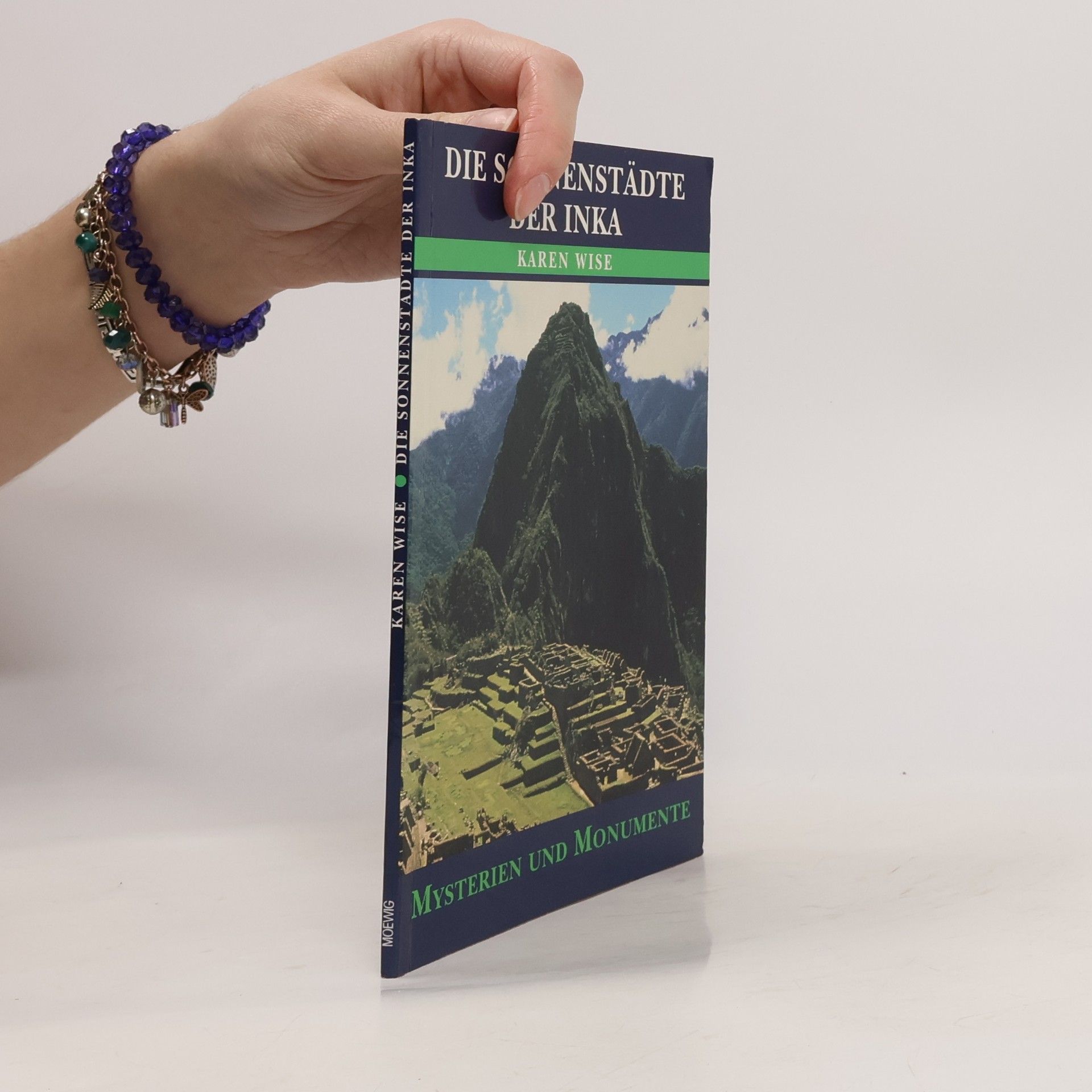 Karen Wise Die Sonnenstädte der Inka