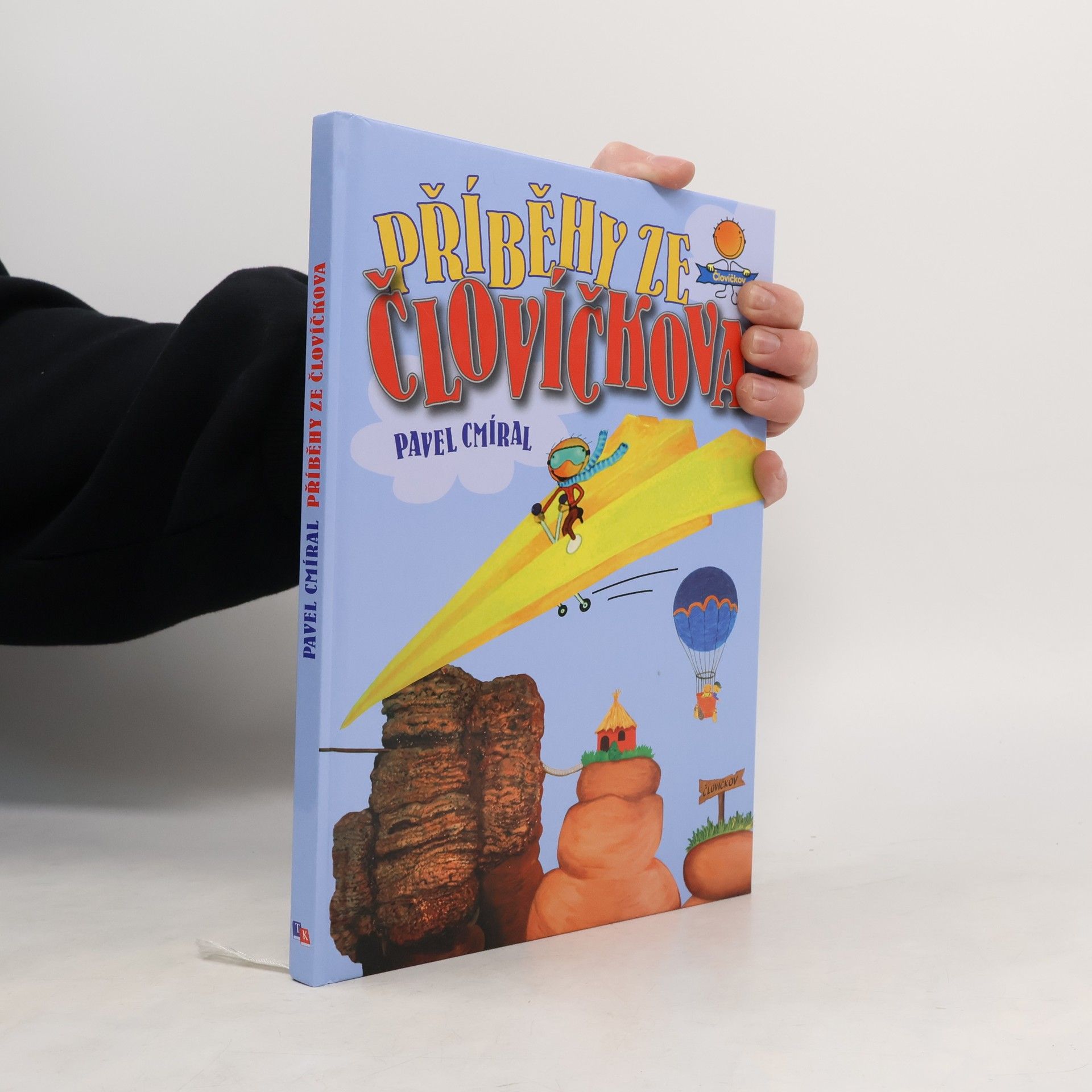 Pavel Cmíral Příběhy ze Človíčkova