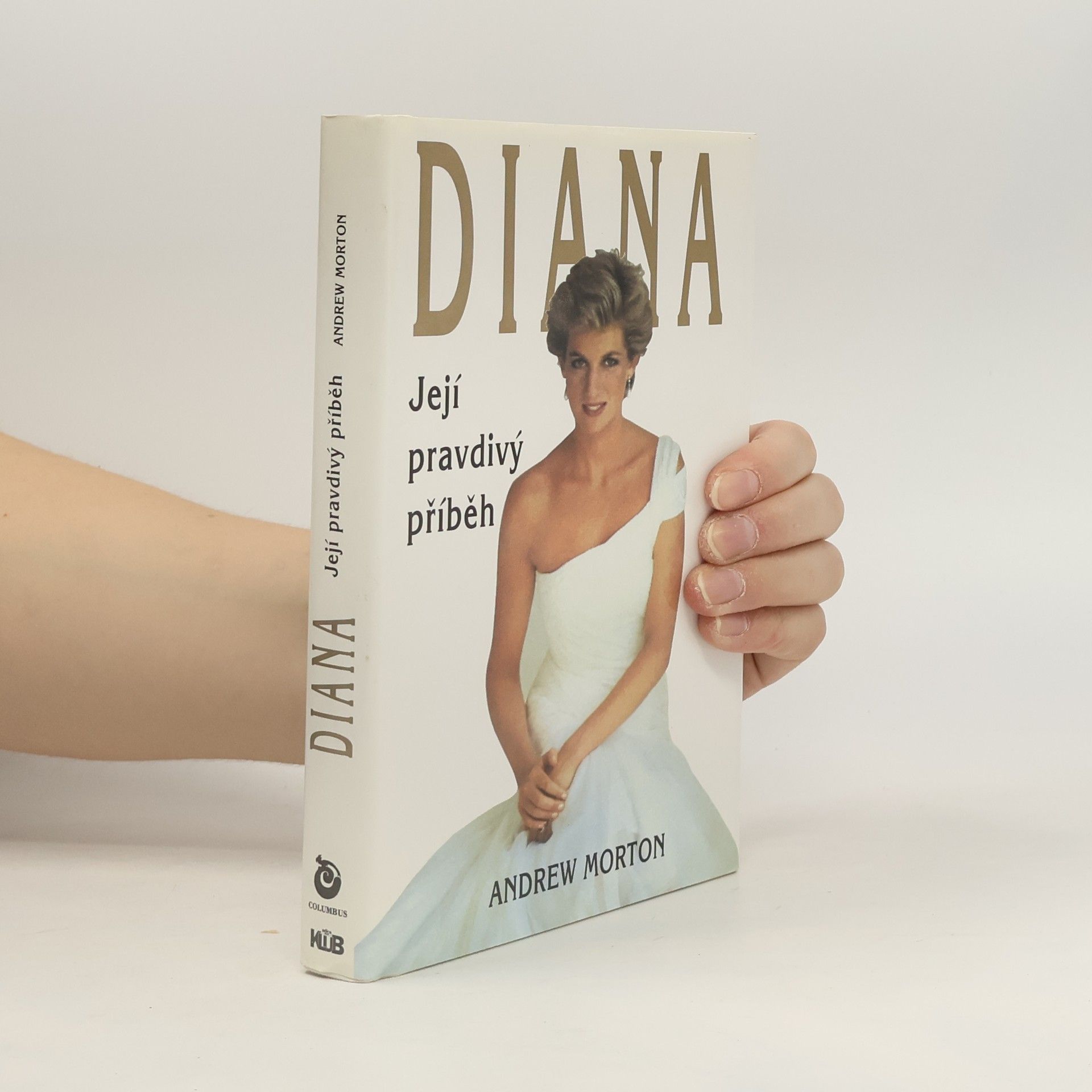Andrew Morton Diana. Její pravdivý příběh