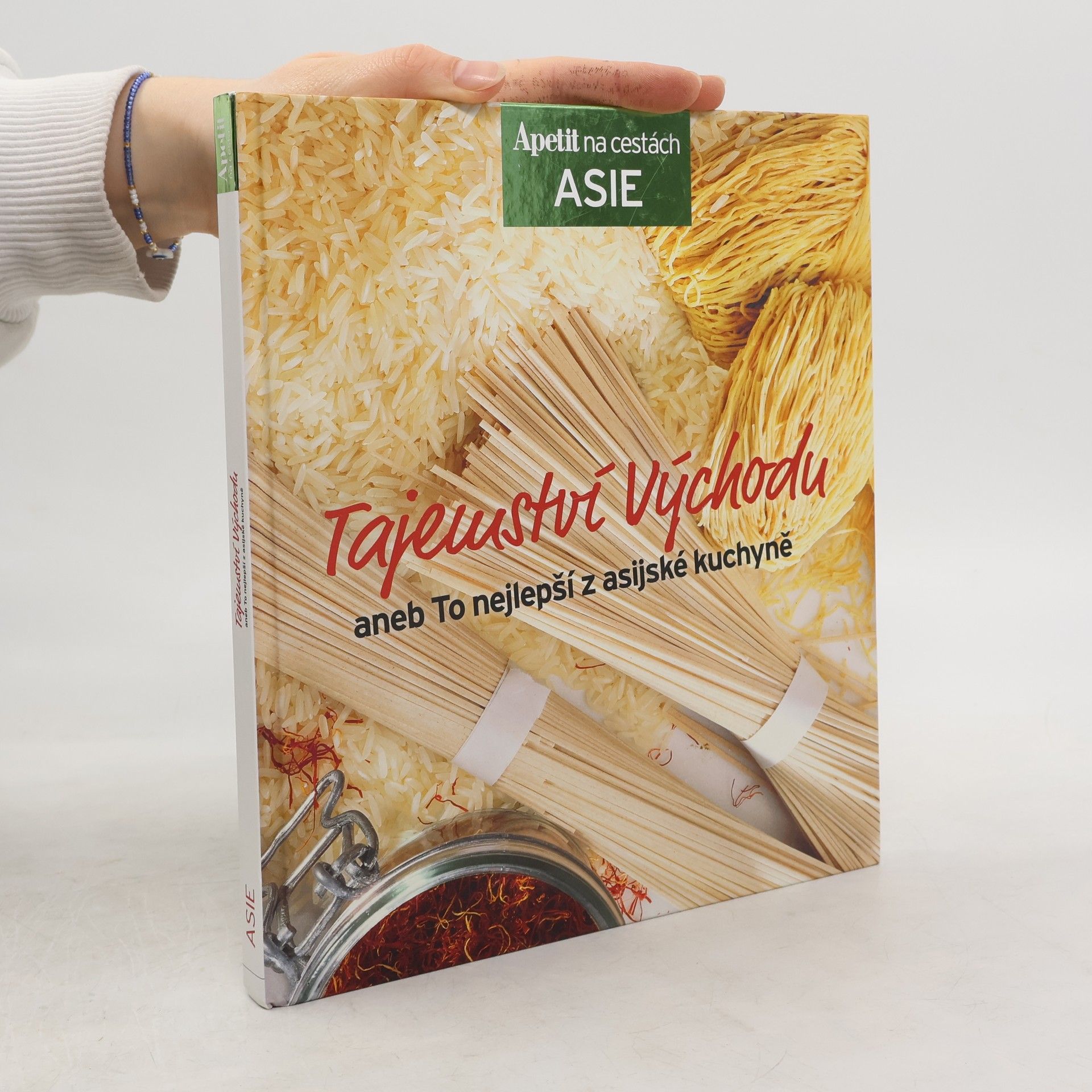 Various authors Tajemství východu, aneb, To nejlepší z asijské kuchyně