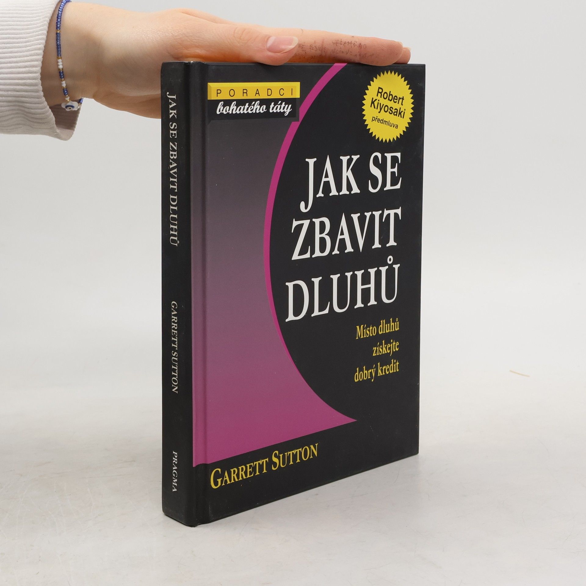 Garrett Sutton Jak se zbavit dluhů