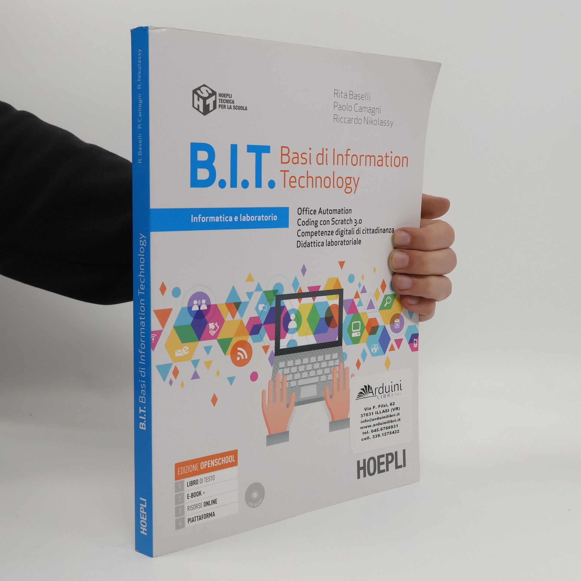 Rita Baselli B.I.T. Basi di information technology. Informatica di base per il primo biennio delle scuole superiori. Con e-book. Con espansione online