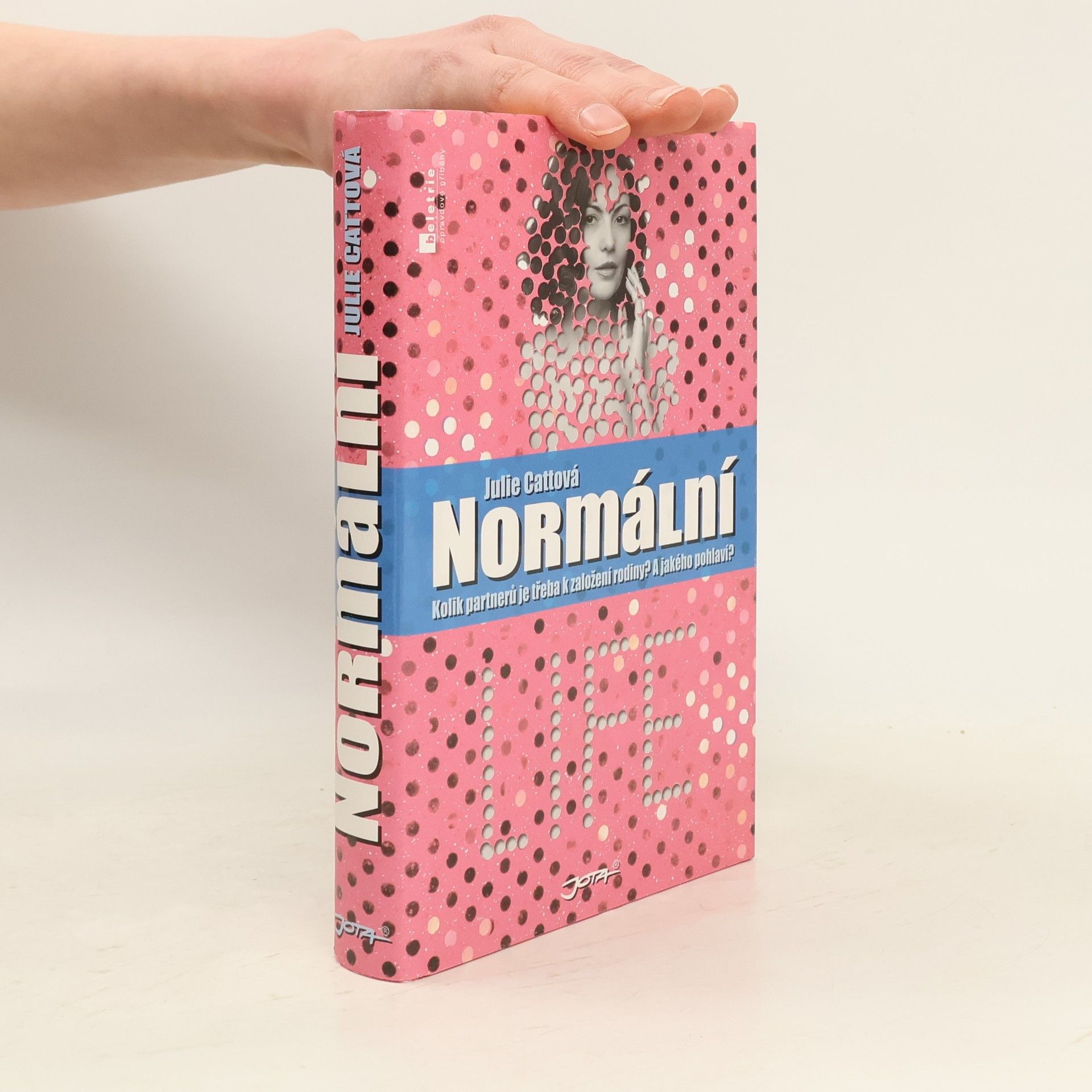 Julie Catt Normální : kolik partnerů je třeba k založení rodiny? A jakého pohlaví?