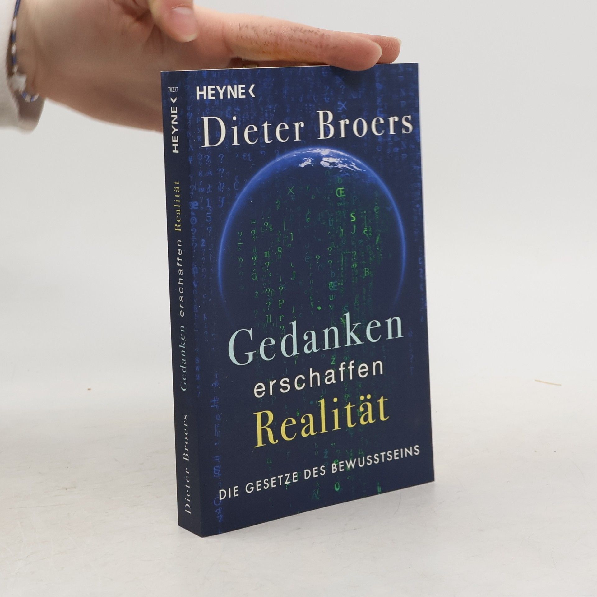Dieter Broers Gedanken erschaffen Realität