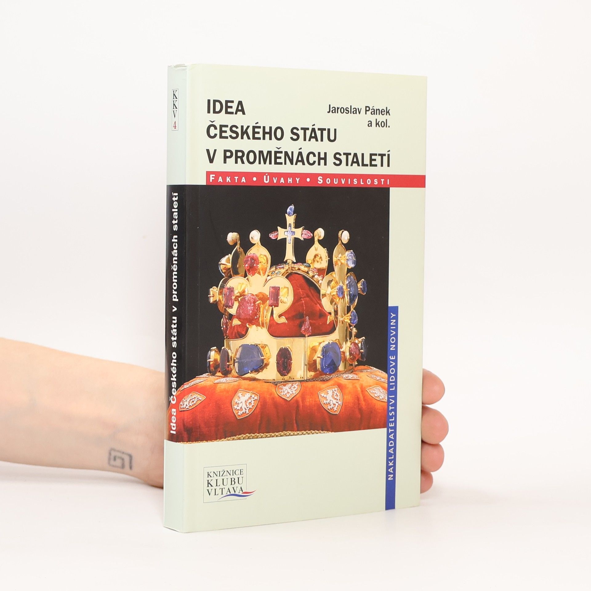 Jaroslav Pánek Idea českého státu v proměnách staletí