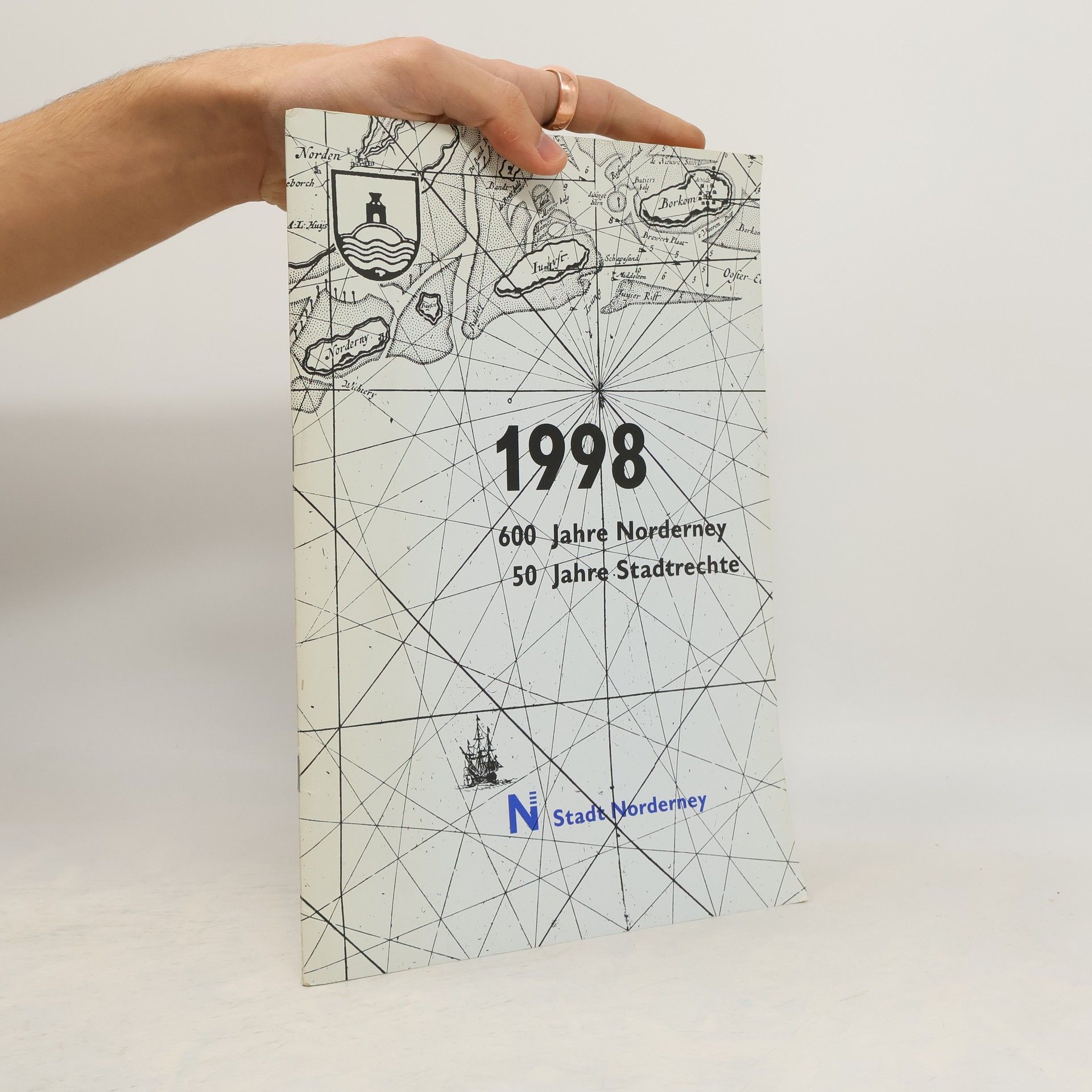 Kolektiv autorů 1998. 600 Jahre Norderney. 50 Jahre Stadtrechte