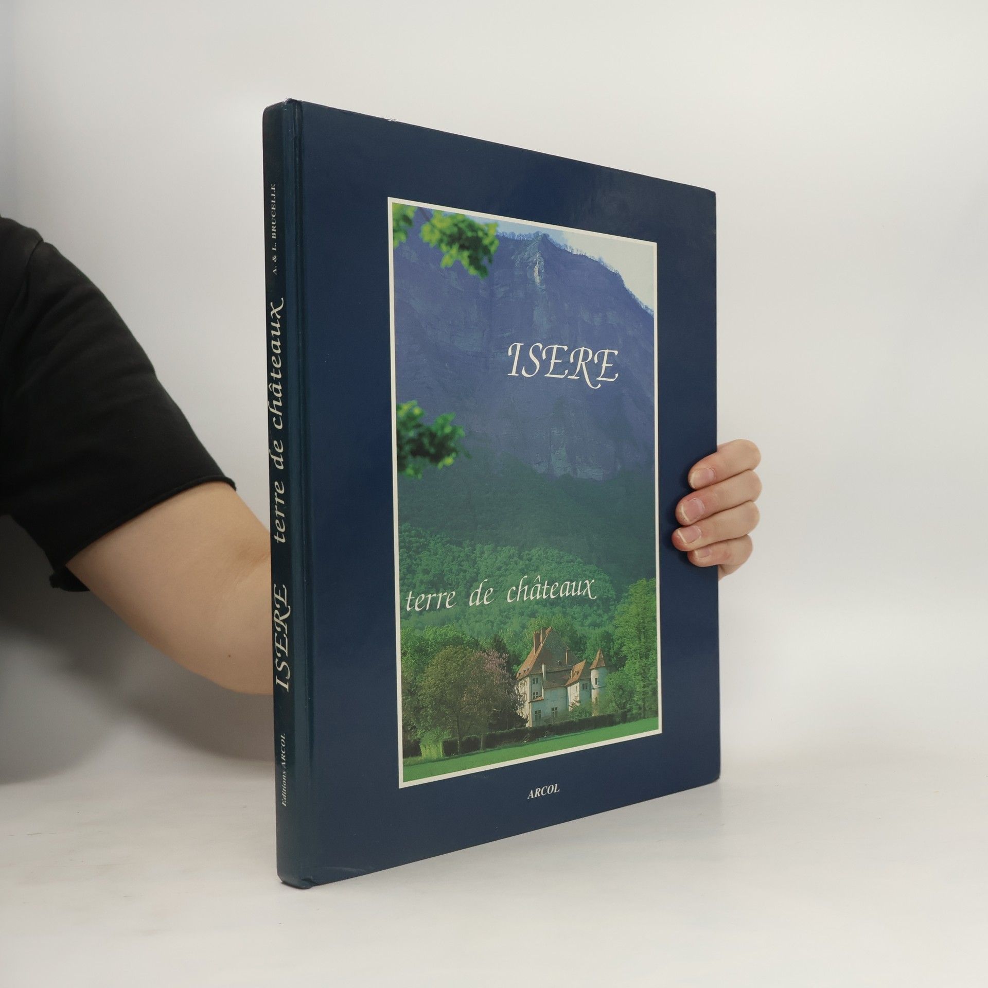 Armel Brucelle Isère terre de châteaux