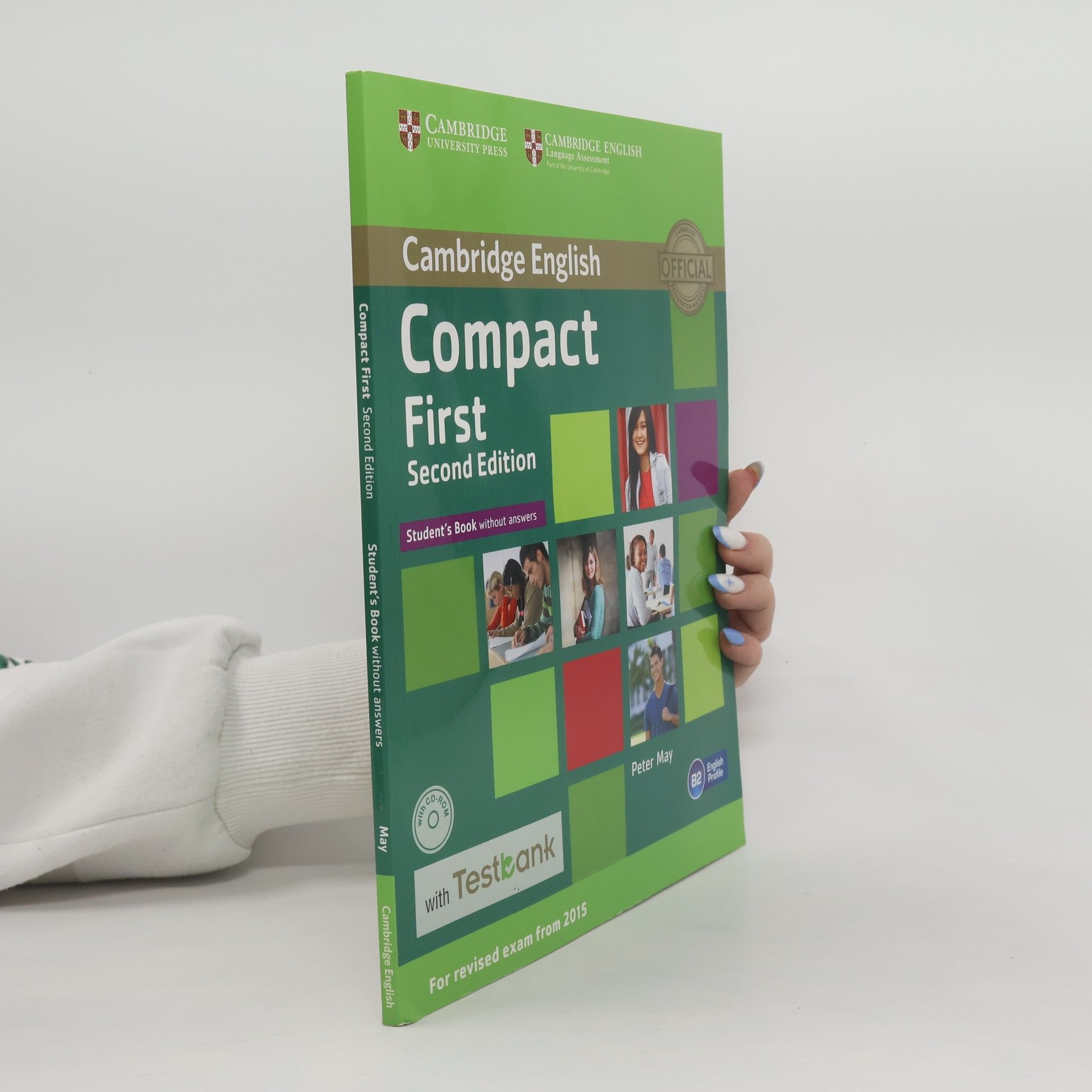 Peter May Compact First Student's Book Without Answers With CD-ROM With Testbank - Second Edition - For Revised Exam From 2015 - B2 English Profile