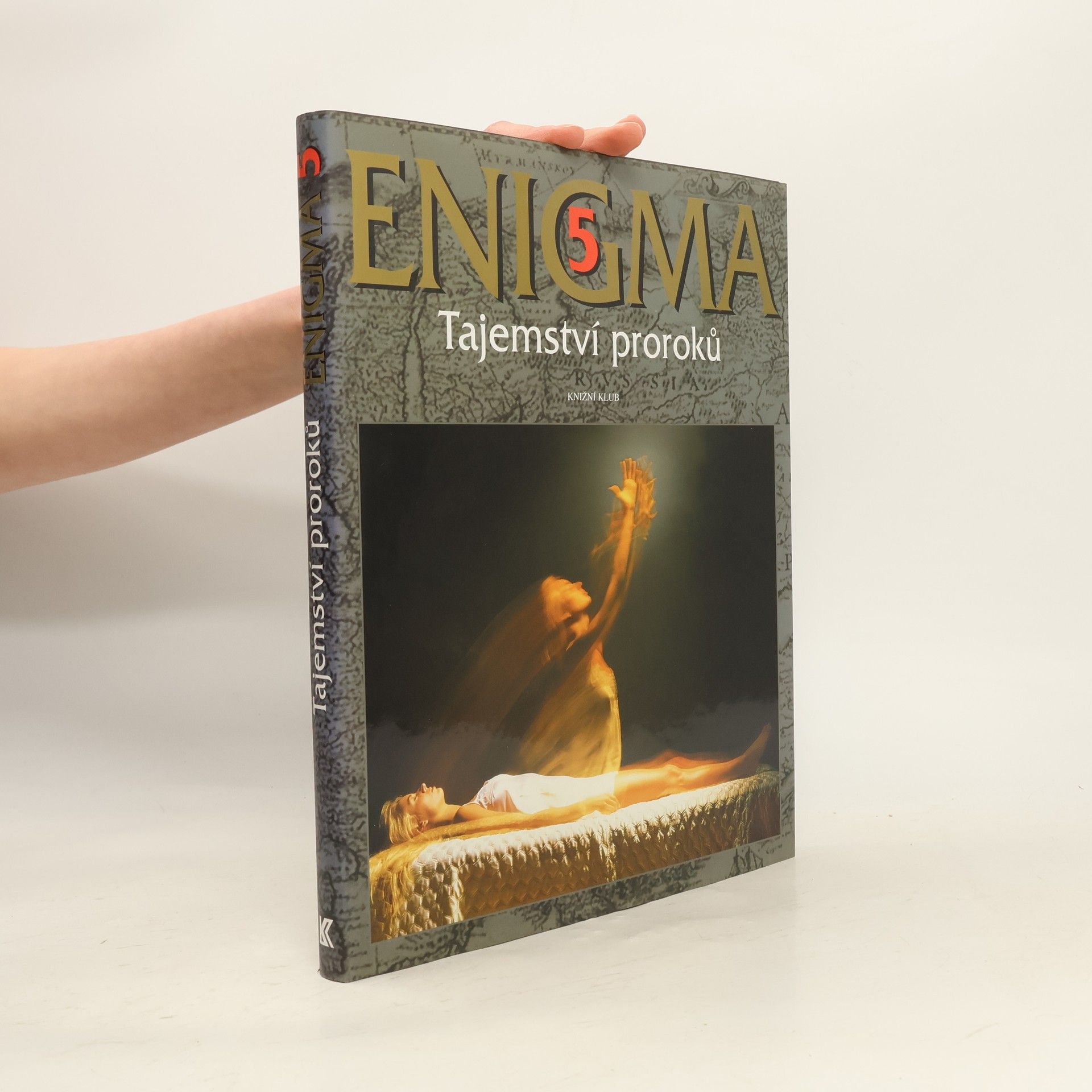 Dušan Zbavitel Enigma. 5, Tajemství proroků