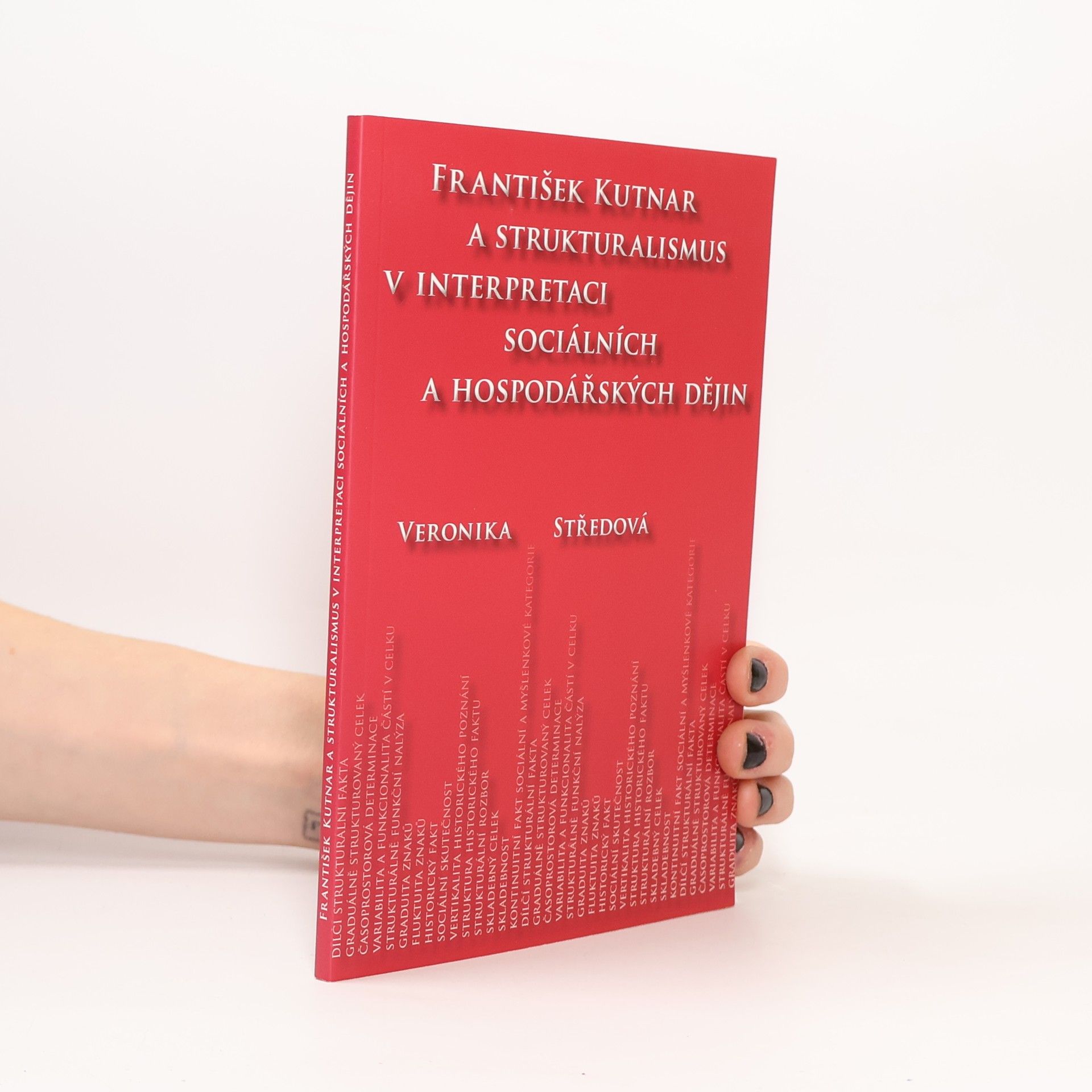 František Kutnar a strukturalismus v interpretaci sociálních a hospodářských dějin