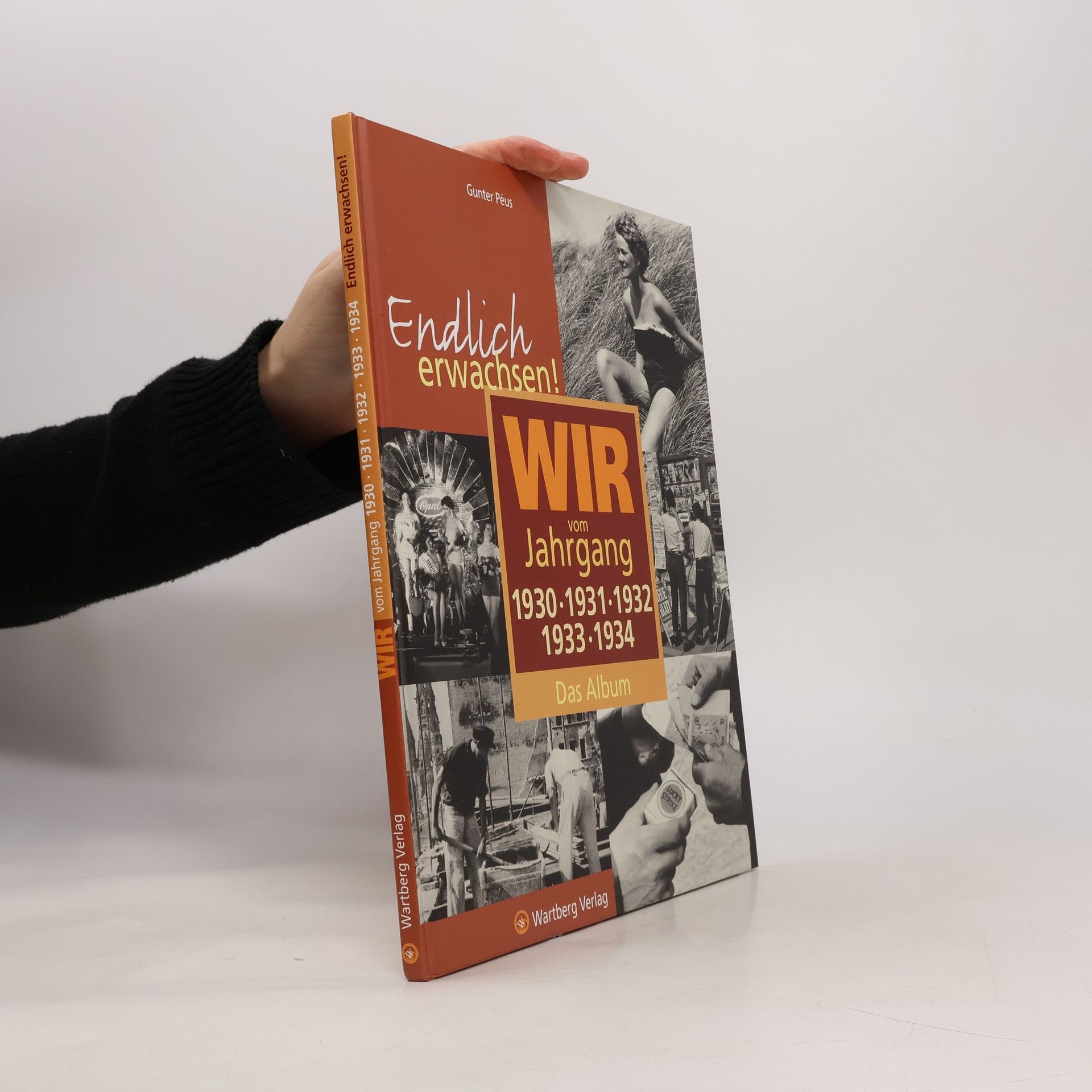 Günter Peuser Wir vom Jahrgang 1930, 1931, 1932, 1933, 1934