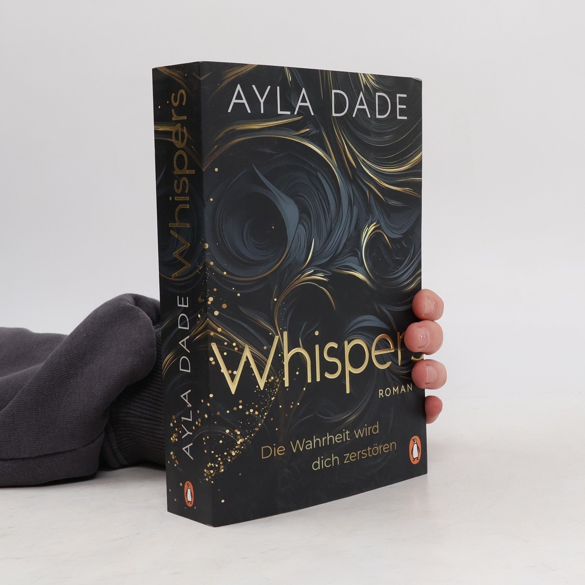 Ayla Dade WHISPERS. Die Wahrheit wird dich zerstören