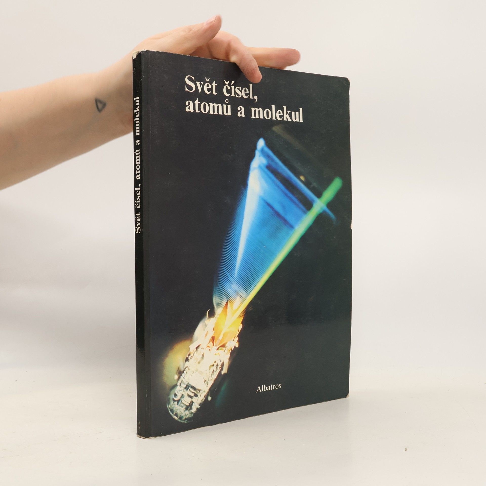 Kolektiv autorů Svět čísel, atomů a molekul