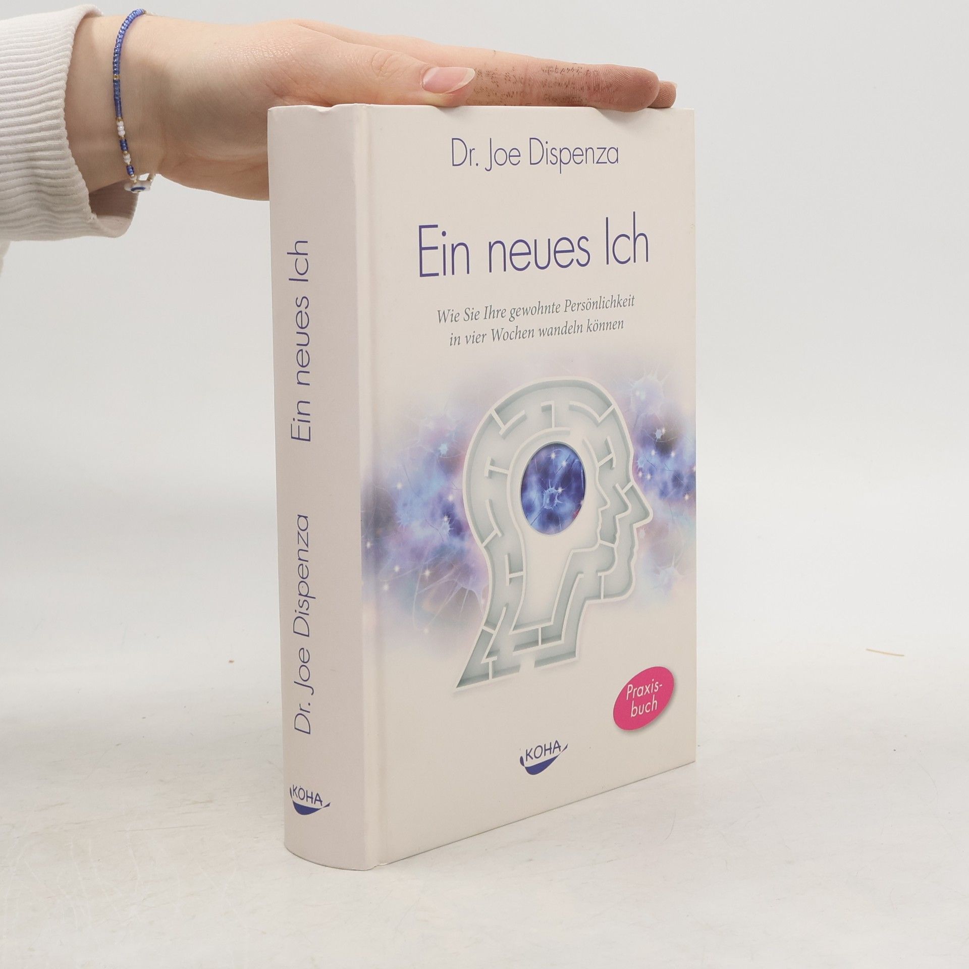 Joe Dispenza Ein neues Ich