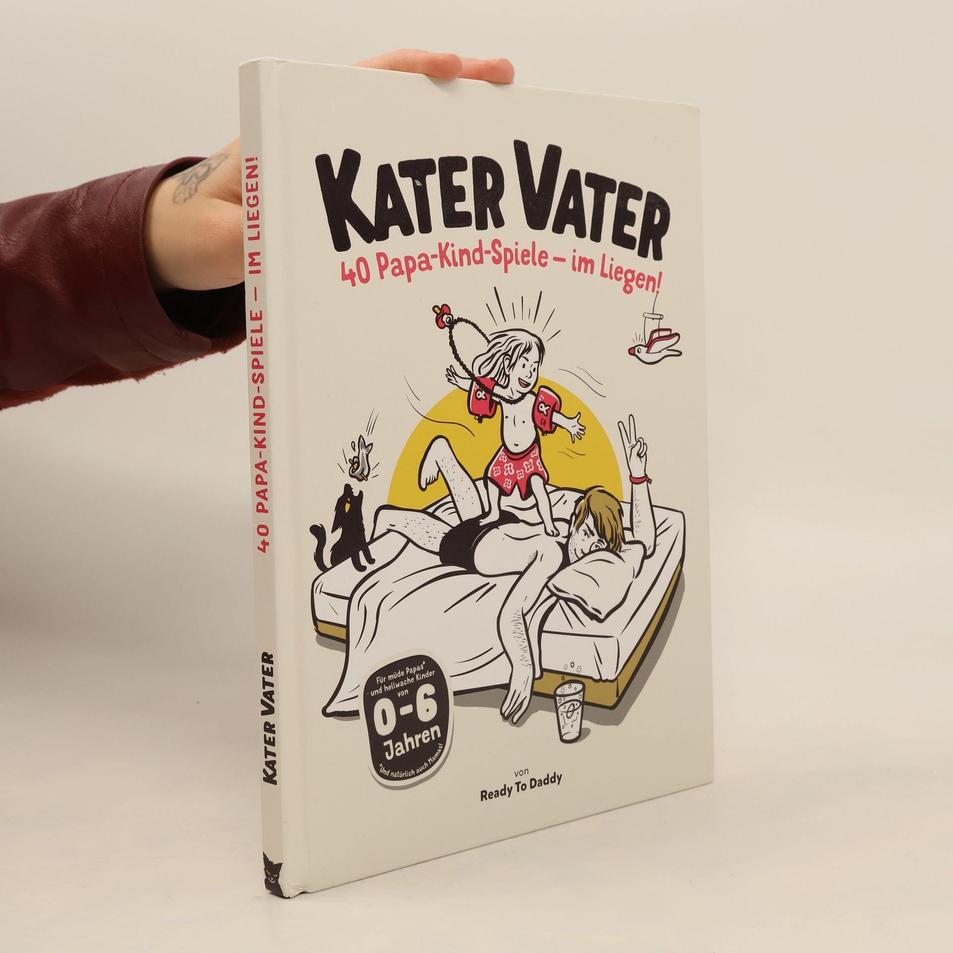 Frederik Jurk Kater Vater : 40 Papa - Kind - Spiele - im Liegen!