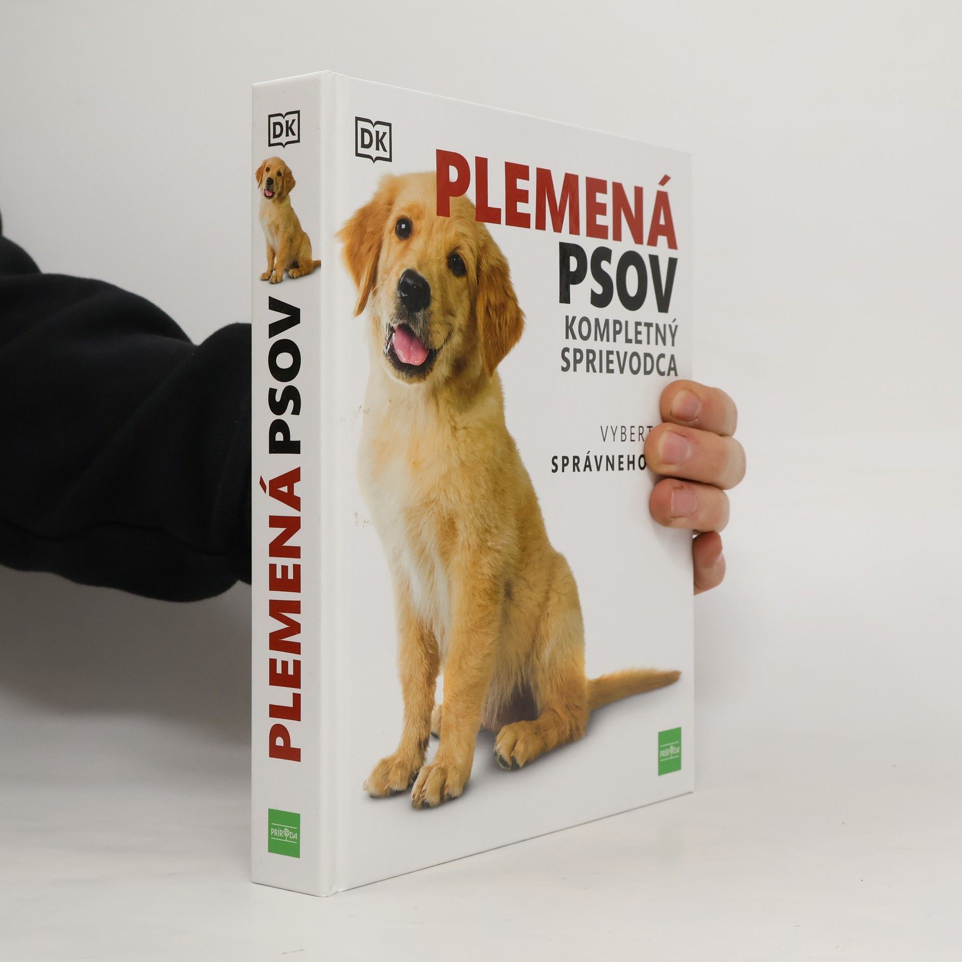 Collectif d'auteurs Plemená psov Kompletný sprievodca: Vyberte si správneho psa, 2. vydanie