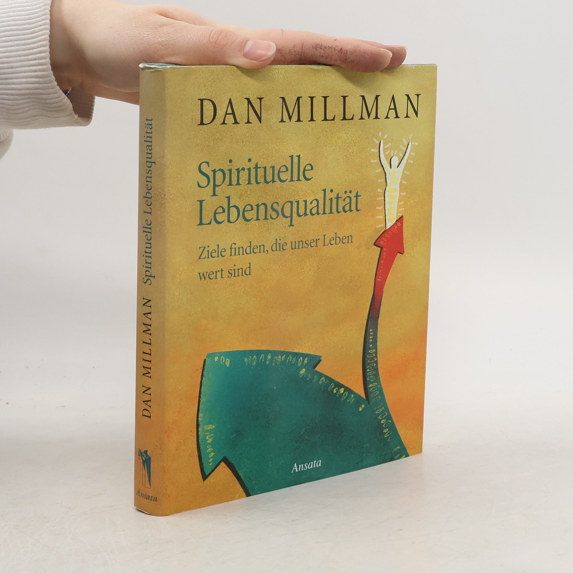 Dan Millman Spirituelle Lebensqualität