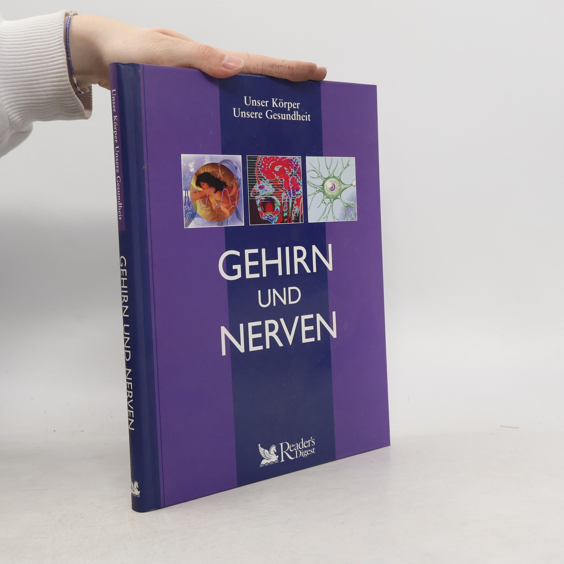 Autorenkollektiv Unser Körper, unsere Gesundheit - Gehirn und Nerven