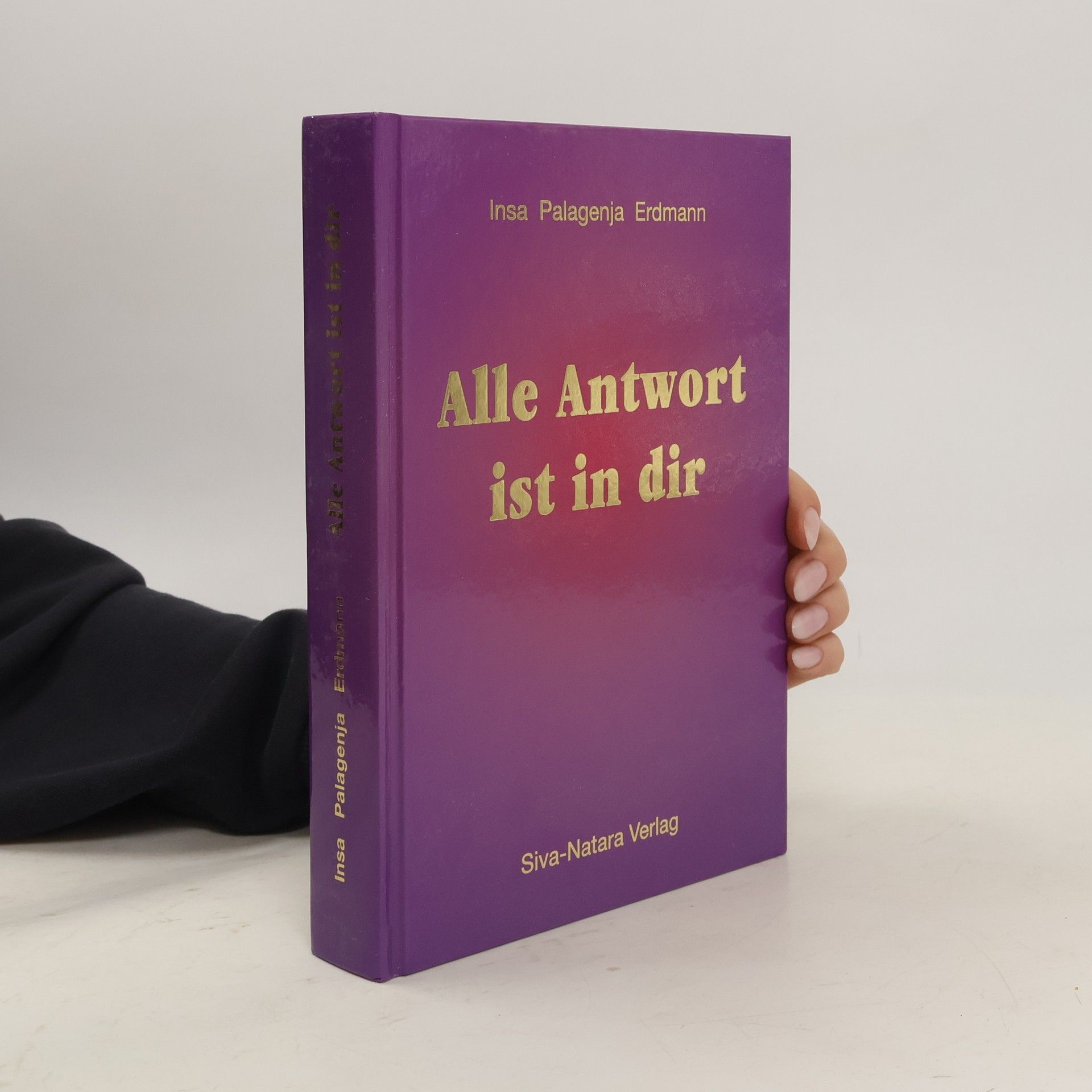 Insa Palagenja Erdmann Alle Antwort ist in dir