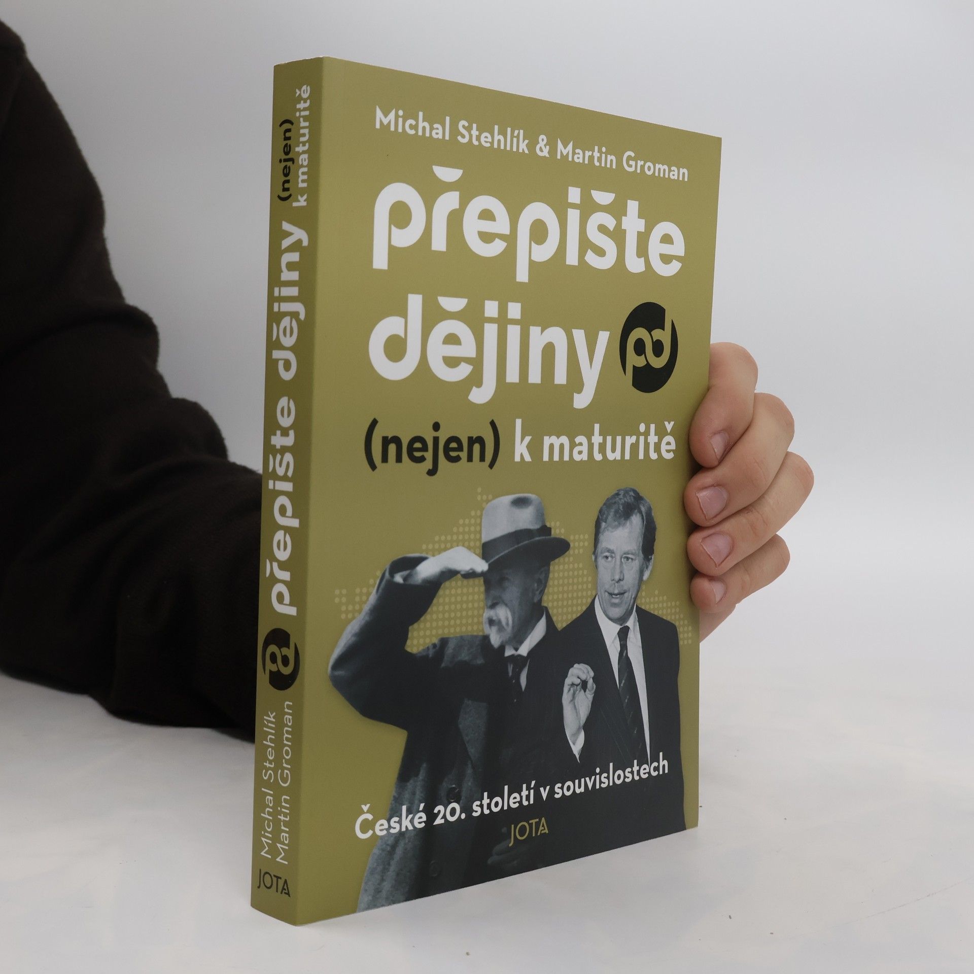 Michal Stehlík Přepište dějiny (nejen) k maturitě