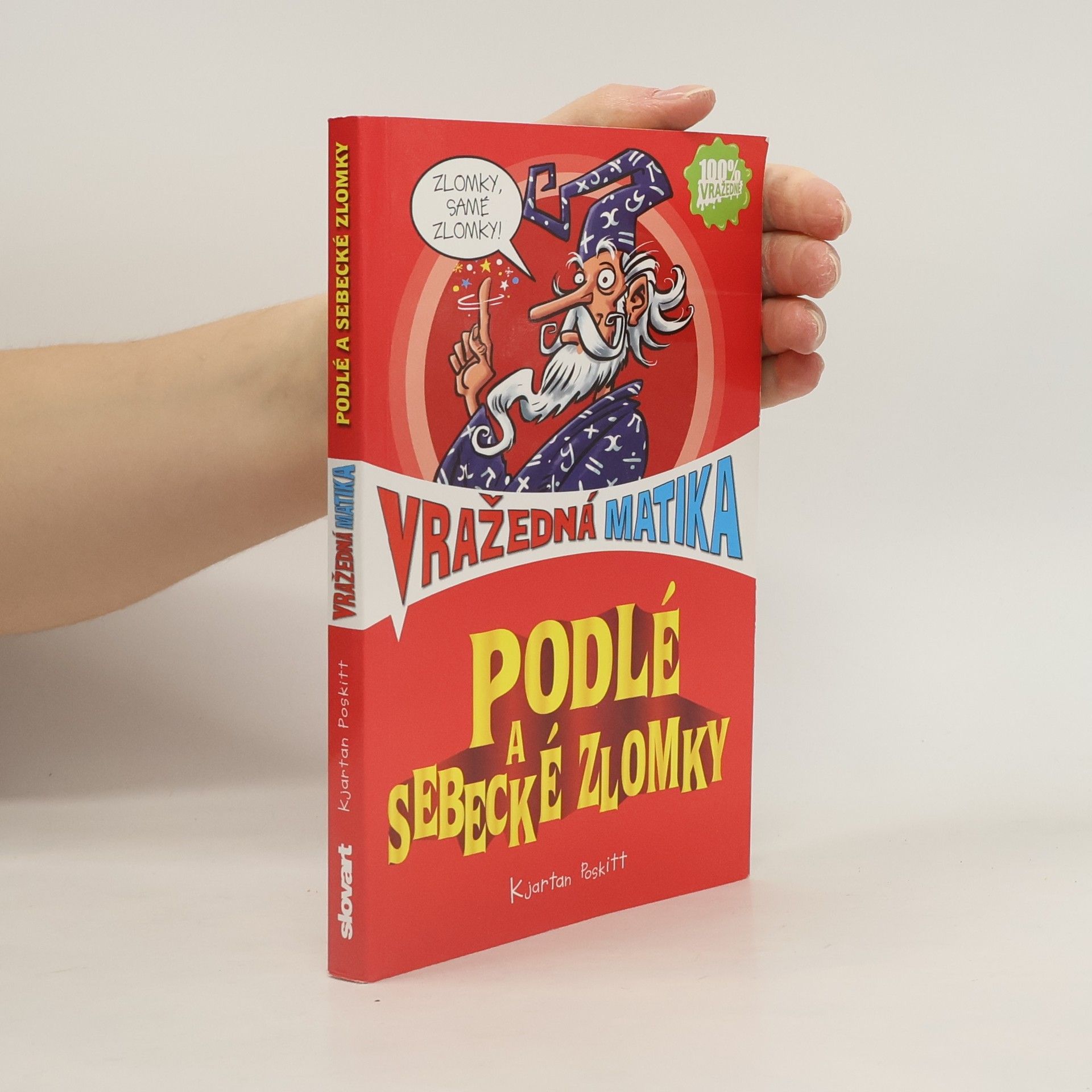 Kjartan Poskitt Podlé a sebecké zlomky