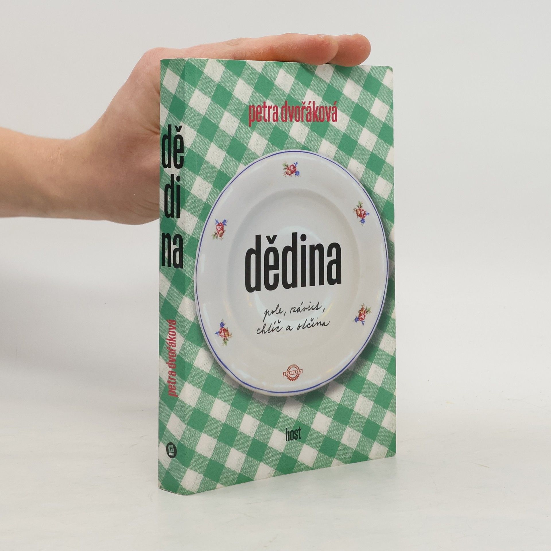 Petra Dvořáková Dědina. Pole, závist, chtíč a otčina