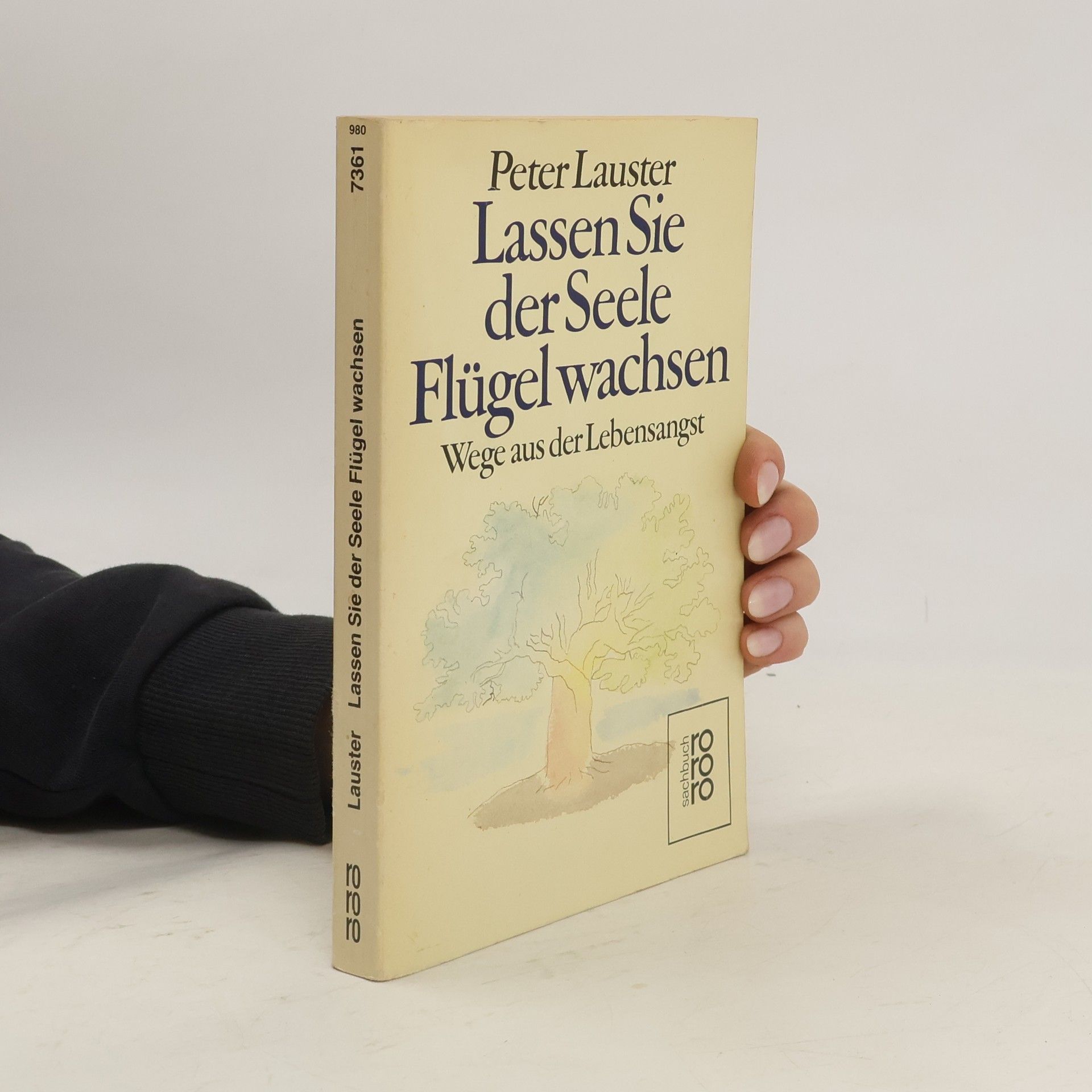 Peter Lauster Lassen Sie der Seele Flügel wachsen