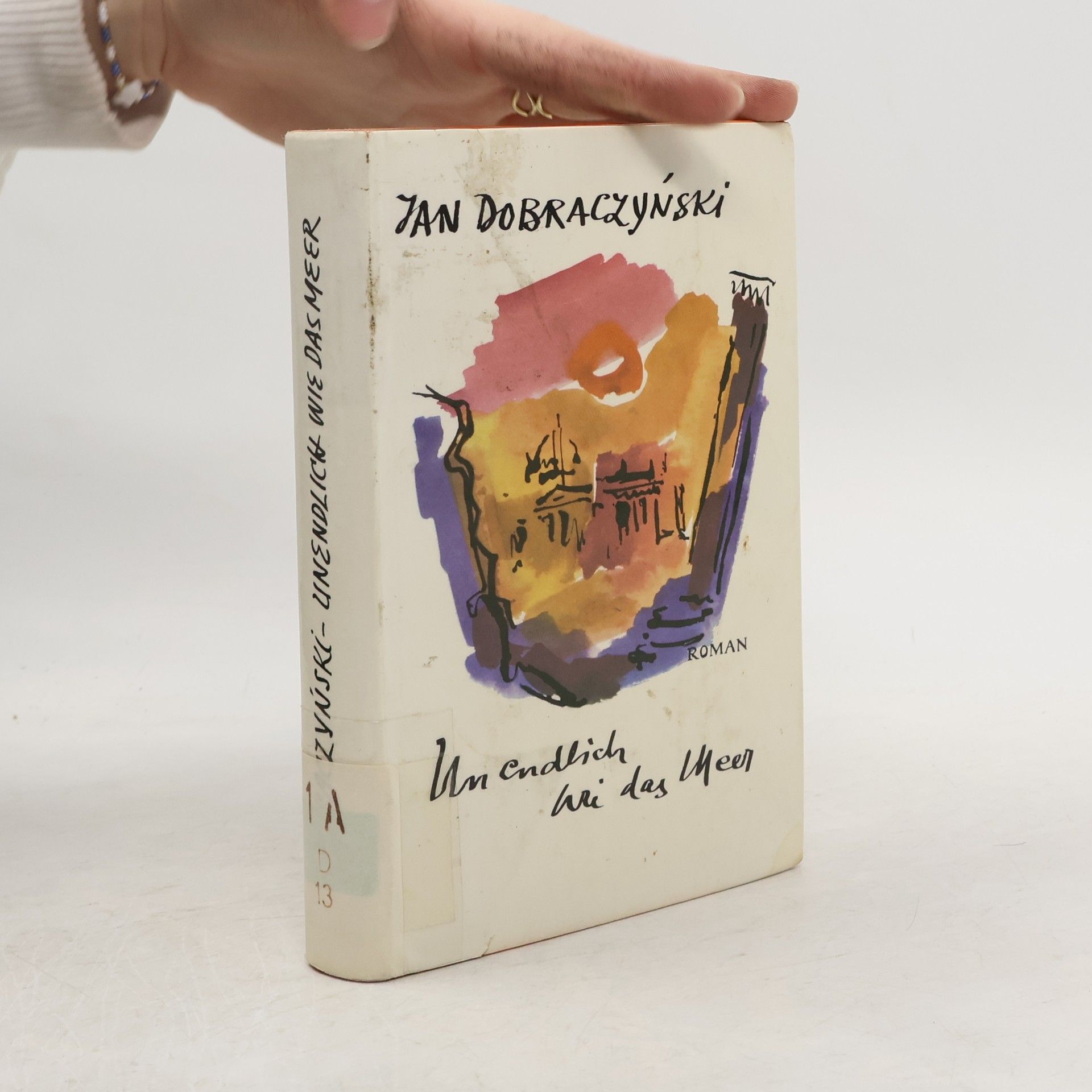 Jan Dobraczyński Unendlich wie das Meer