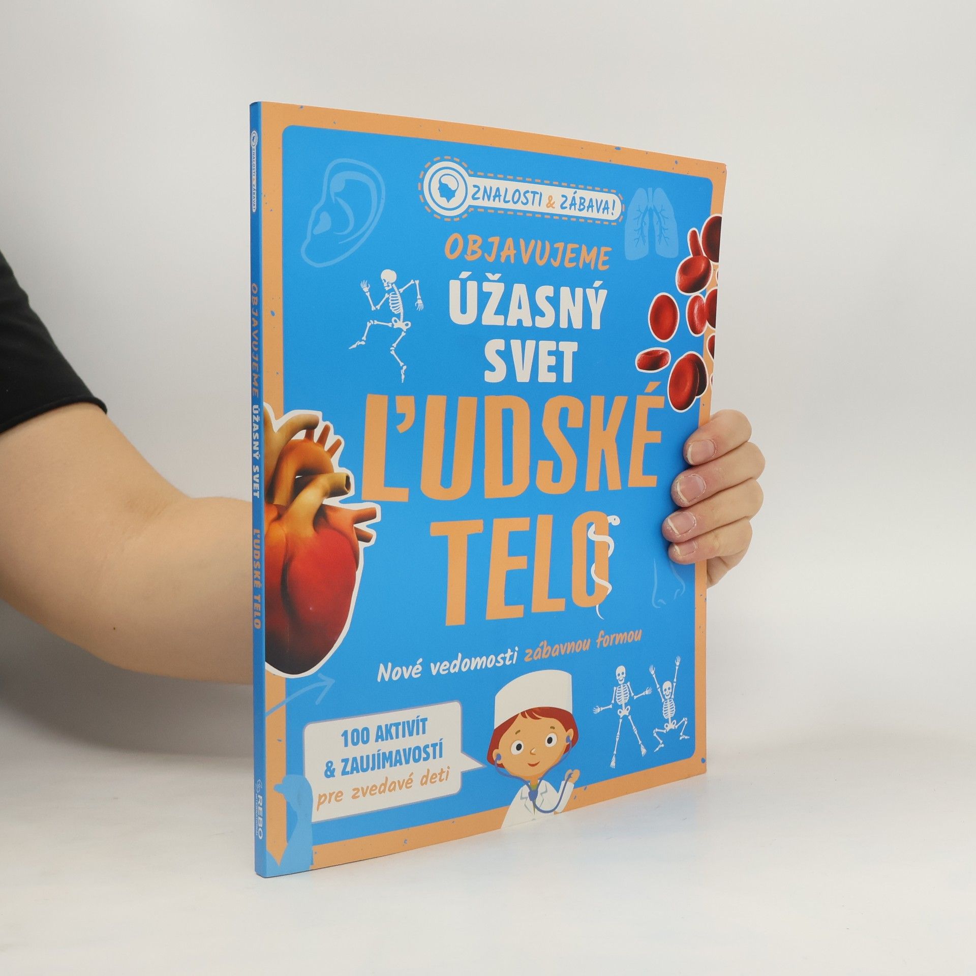 Various authors Objavujeme úžasný svet Ľudské telo