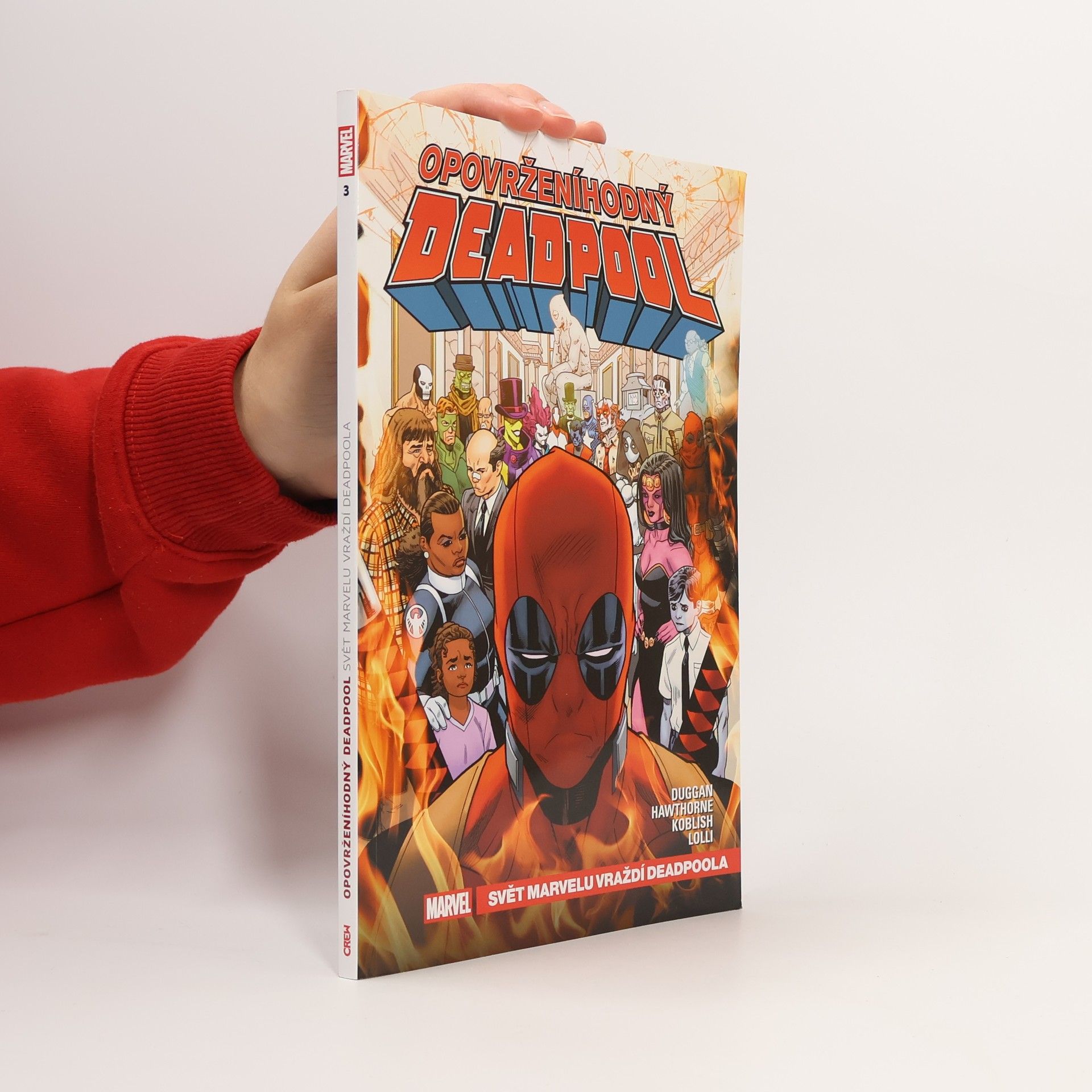 Gerry Duggan Svět Marvelu vraždí Deadpoola