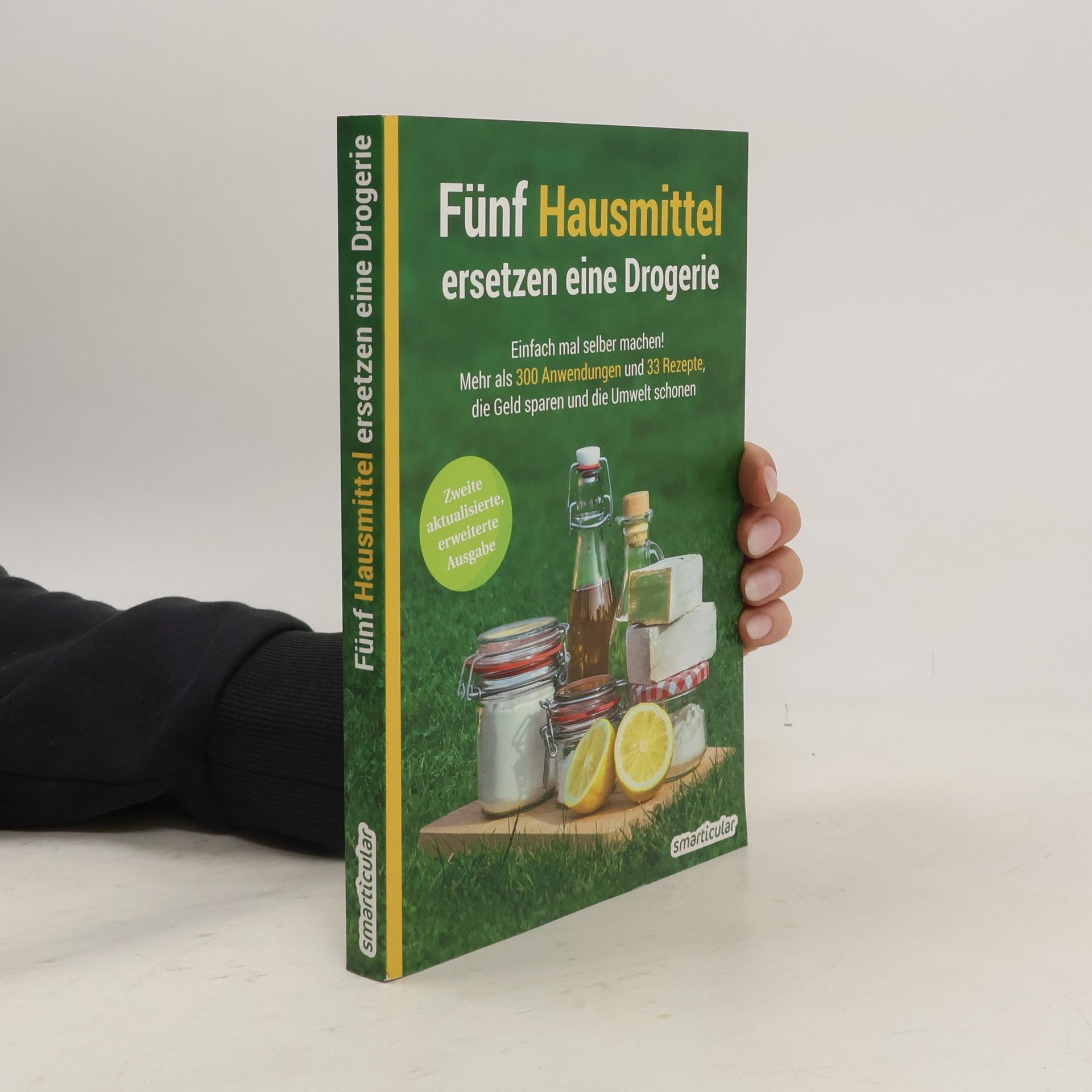 Collectif d'auteurs Fünf Hausmittel ersetzen eine Drogerie