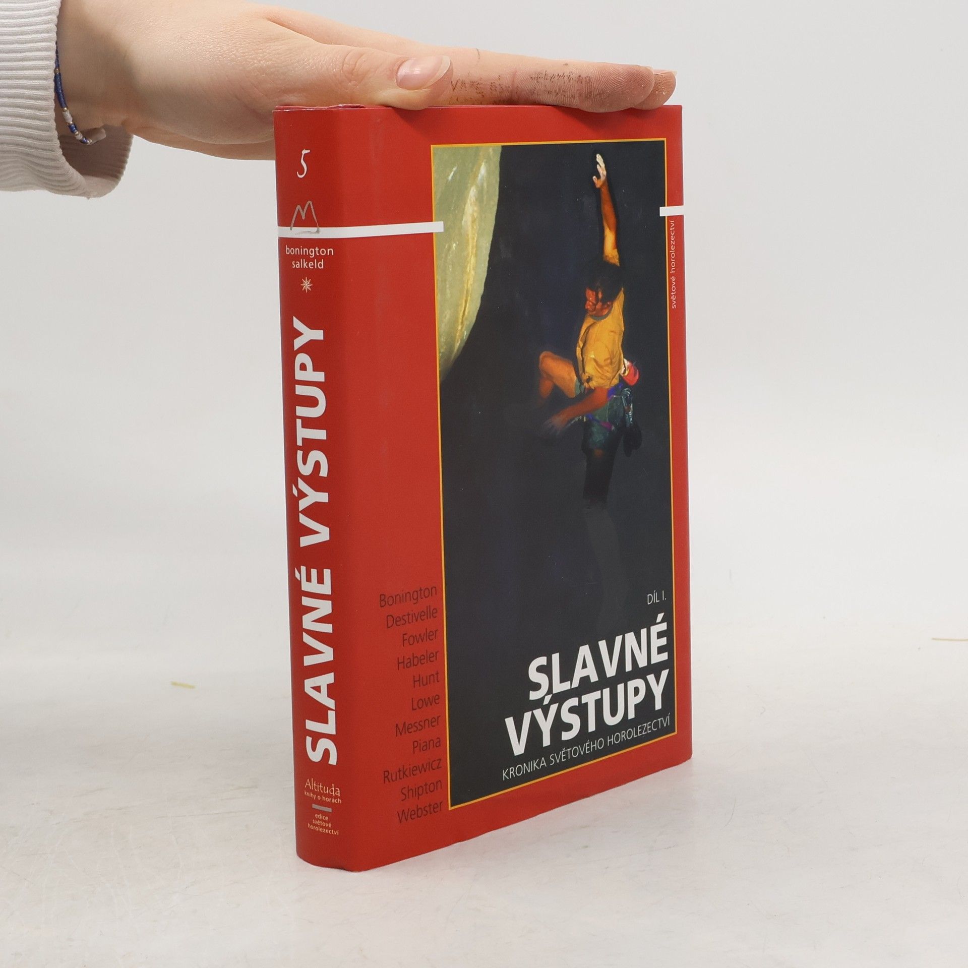 Chris Bonington Slavné výstupy I.