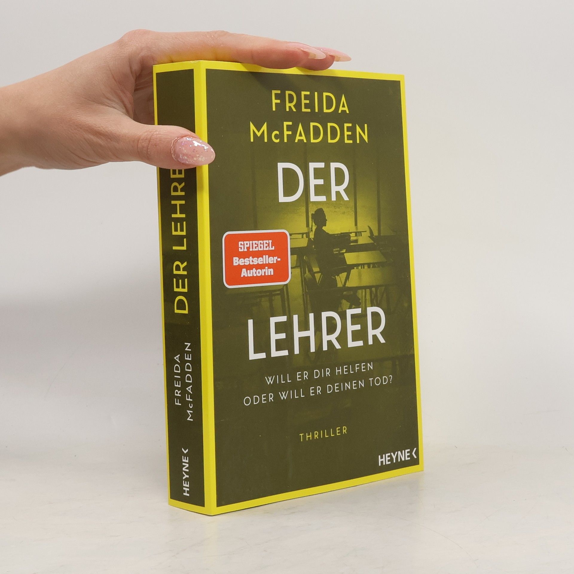 Freida McFadden Der Lehrer – Will er dir helfen oder will er deinen Tod?